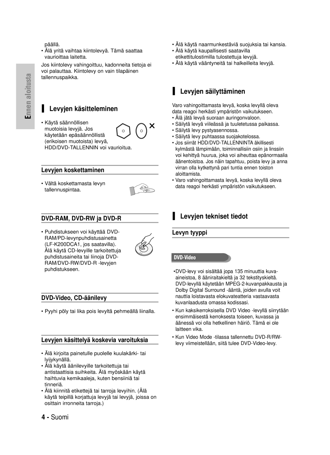 Samsung DVD-HR725/XEE manual Levyjen käsitteleminen, Levyjen säilyttäminen, Levyjen tekniset tiedot 