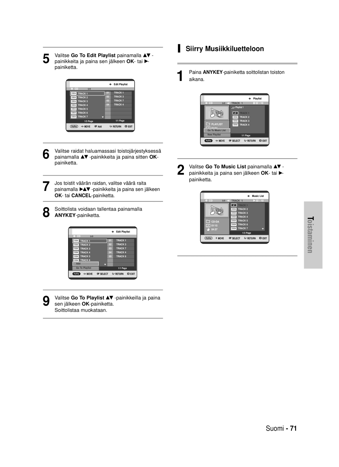 Samsung DVD-HR725/XEE manual Siirry Musiikkiluetteloon, Paina ANYKEY-painiketta soittolistan toiston Aikana 