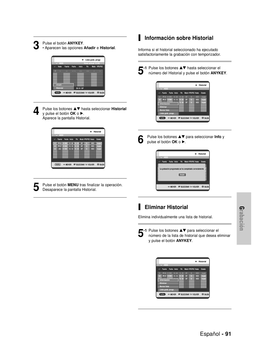 Samsung DVD-HR725/XEE Información sobre Historial, Eliminar Historial, Pulse los botones …† hasta seleccionar Historial 