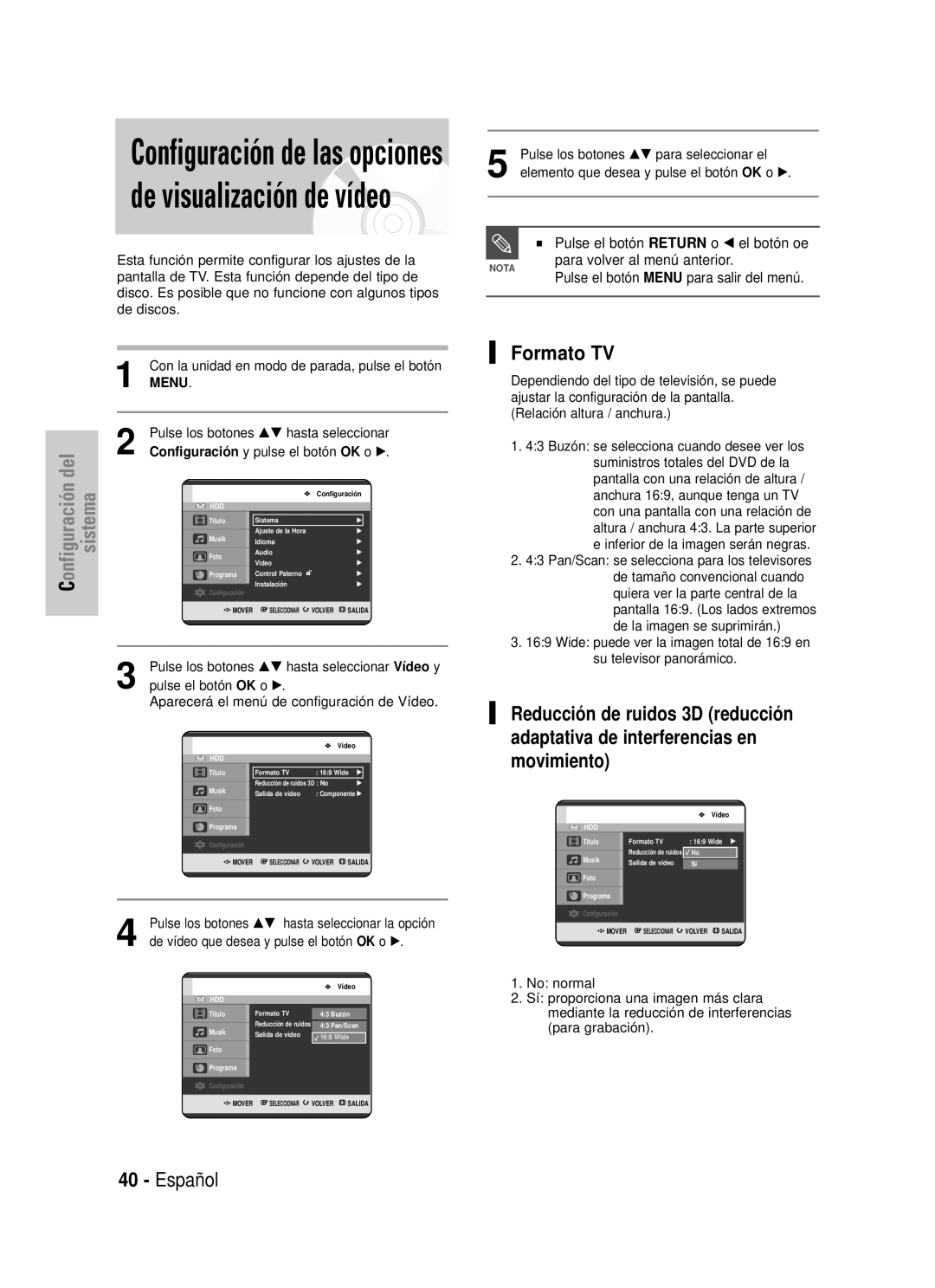 Samsung DVD-HR725/XEB Formato TV, Pulse el botón Return o œ el botón oe, Pulse los botones …† hasta seleccionar Vídeo y 