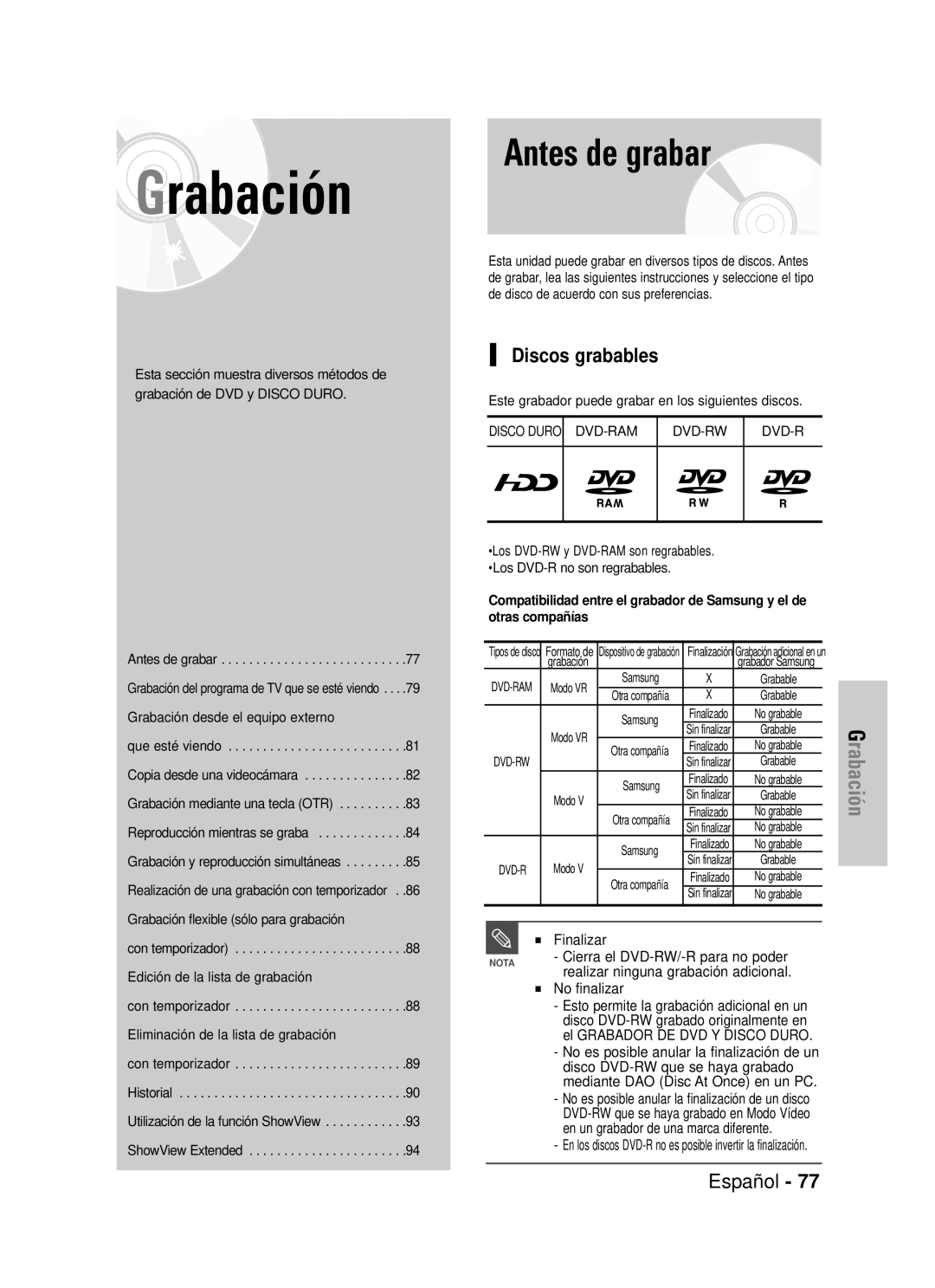 Samsung DVD-HR725/XEO, DVD-HR725/XEG manual Antes de grabar, Discos grabables, Finalizar Cierra el DVD-RW/-R para no poder 