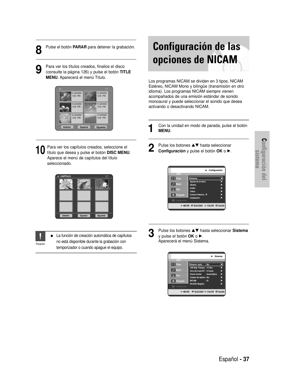 Samsung DVD-HR725/XEF manual Configuración de las opciones de NICAM, Español, Menu, Aparecerá el menú Sistema, Precaución 