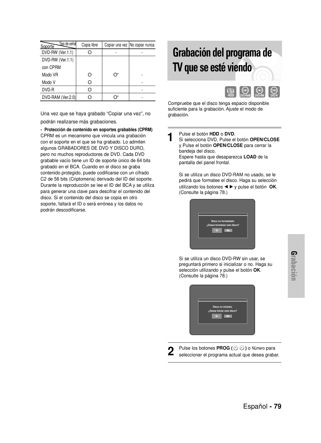 Samsung DVD-HR725/XEE manual Grabación del programa de TV que se esté viendo, Español, podrán realizarse más grabaciones 