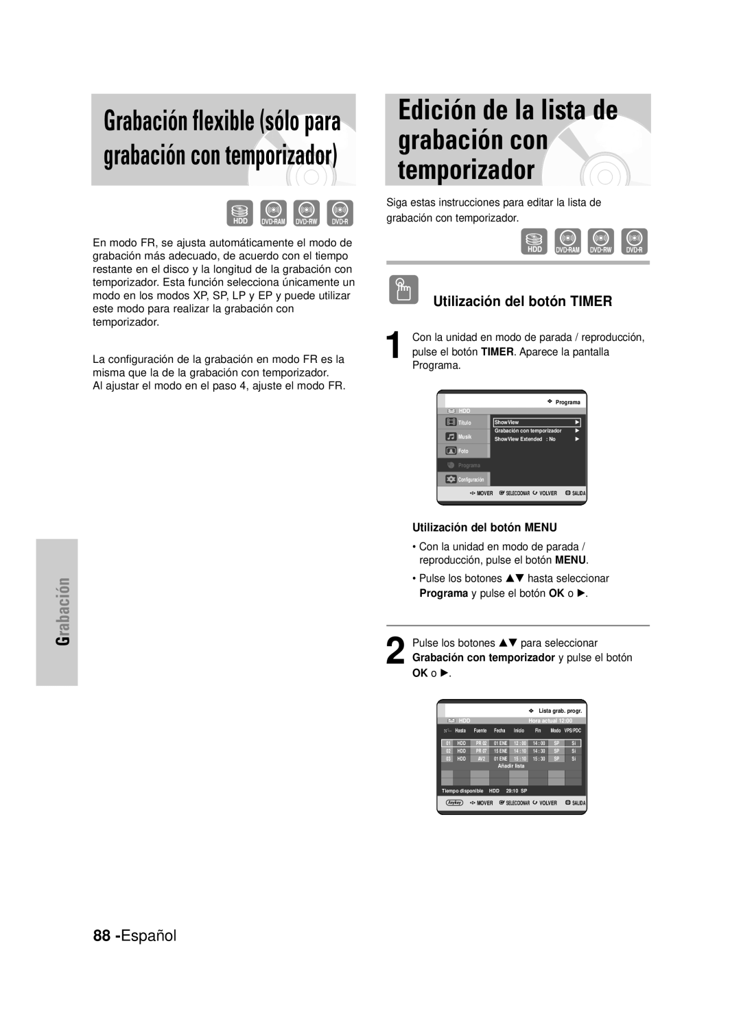 Samsung DVD-HR725/XEB Edición de la lista de grabación con temporizador, Español, Grabación, Utilización del botón TIMER 