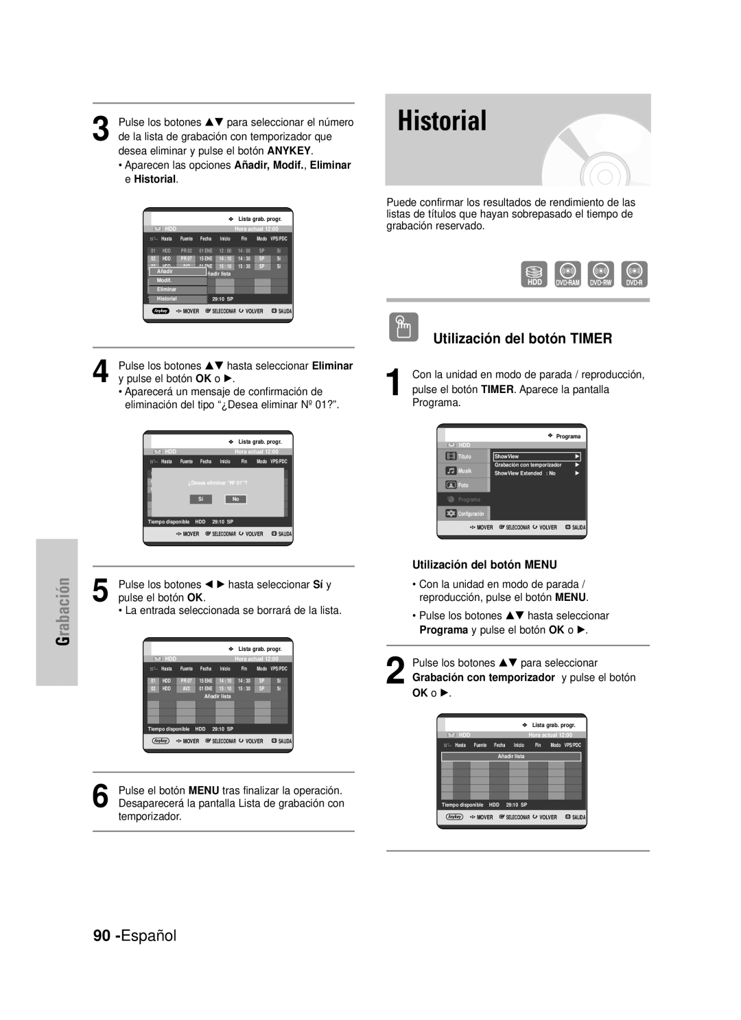 Samsung DVD-HR725/SED manual Historial, Español, Utilización del botón TIMER, Pulse los botones œ √ hasta seleccionar Sí y 