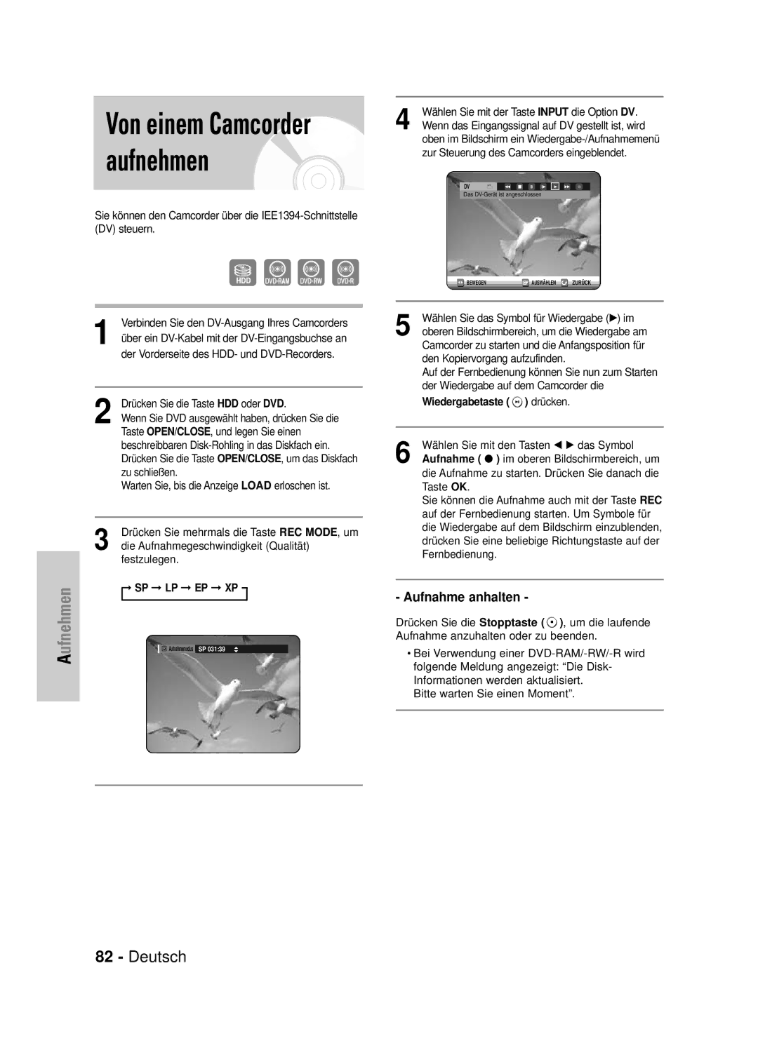 Samsung DVD-HR725/XEG manual Wiedergabetaste drücken 