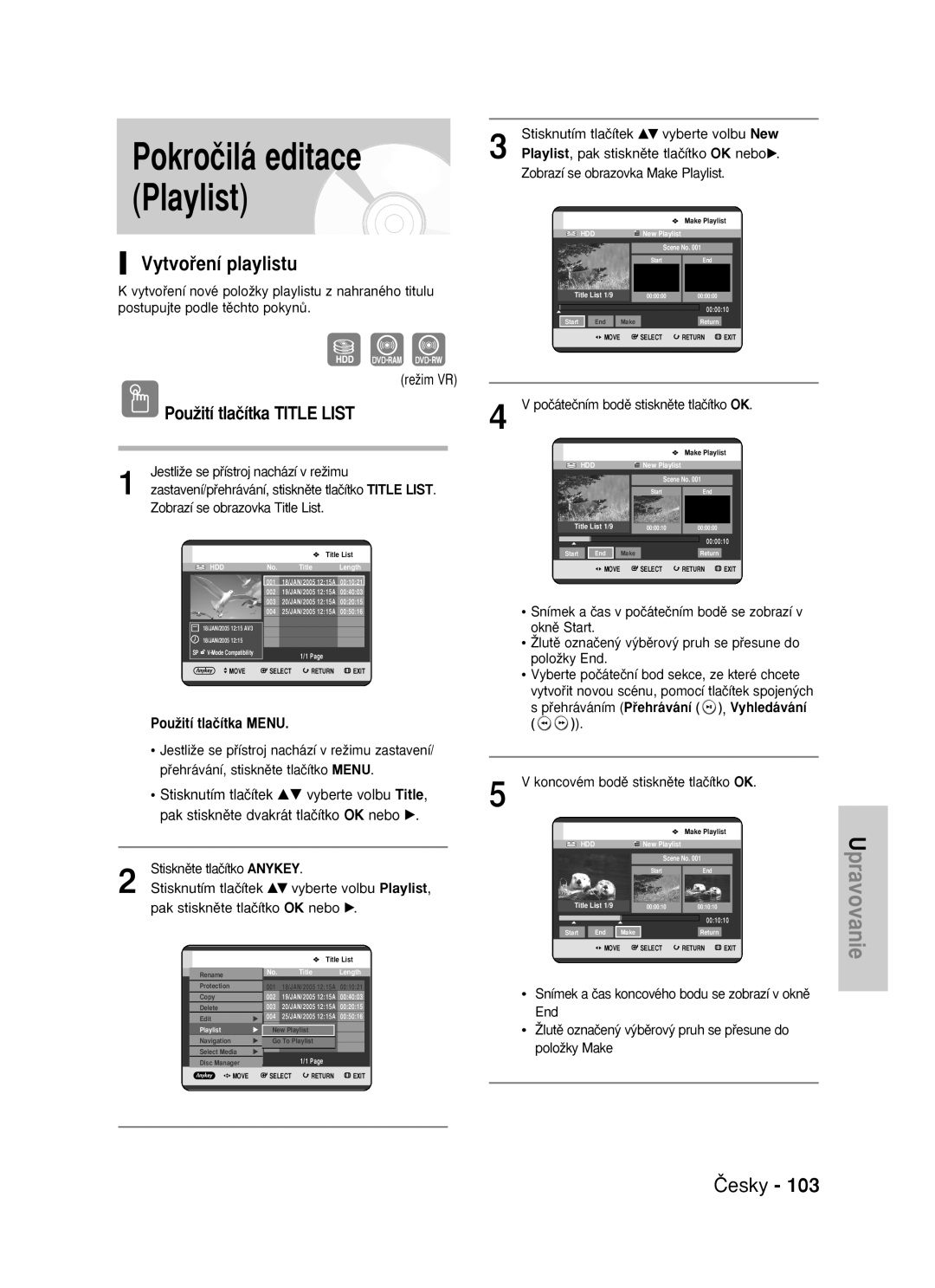 Samsung DVD-HR725/EUR manual Pokroãilá editace Playlist, Vytvoﬁení playlistu, Poãáteãním bodû stisknûte tlaãítko OK 