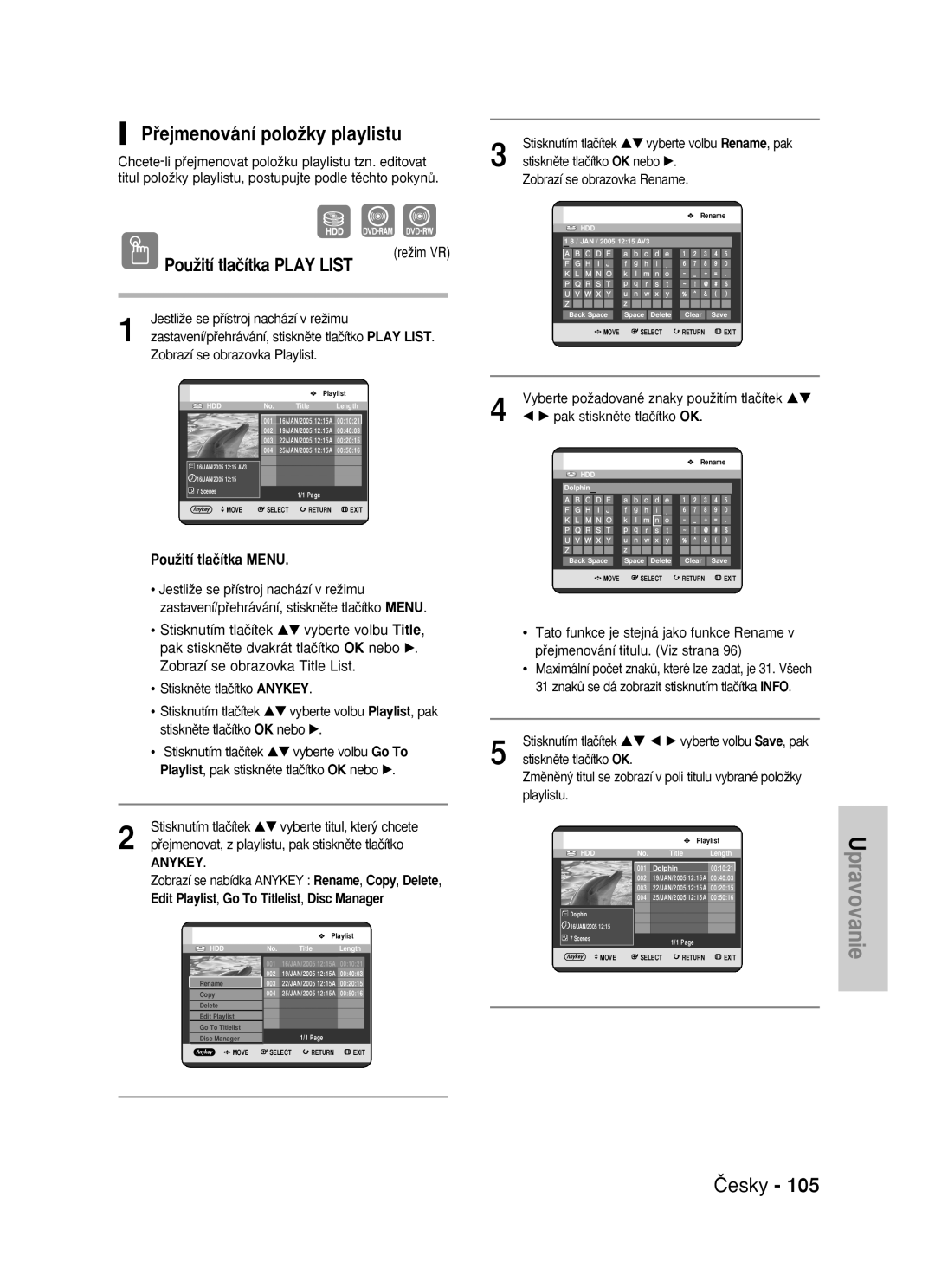 Samsung DVD-HR725/EUR, DVD-HR725/XEH manual Pﬁejmenování poloÏky playlistu, Pﬁejmenovat, z playlistu, pak stisknûte tlaãítko 