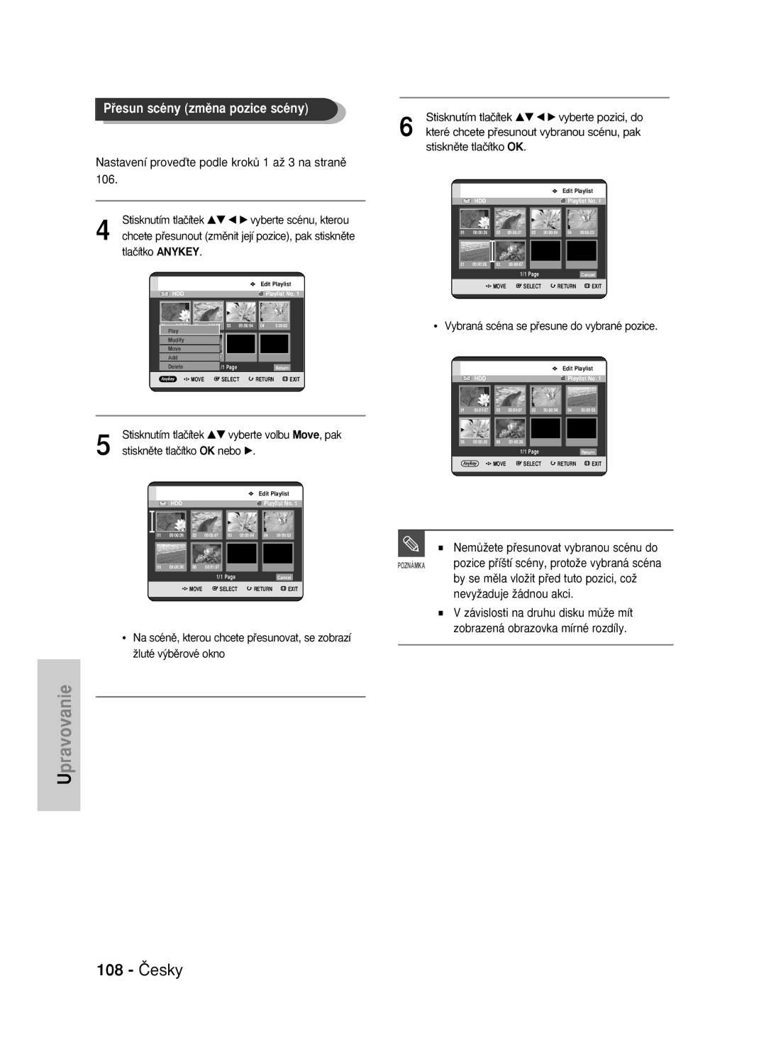 Samsung DVD-HR725/XEH, DVD-HR725/EUR manual 108 âesky, By se mûla vloÏit pﬁed tuto pozici, coÏ, NevyÏaduje Ïádnou akci 