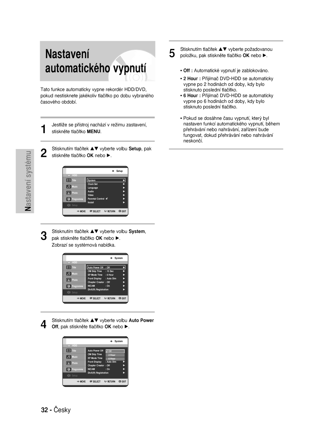 Samsung DVD-HR725/XEH, DVD-HR725/EUR manual Nastavení automatického vypnutí, 32 âesky 