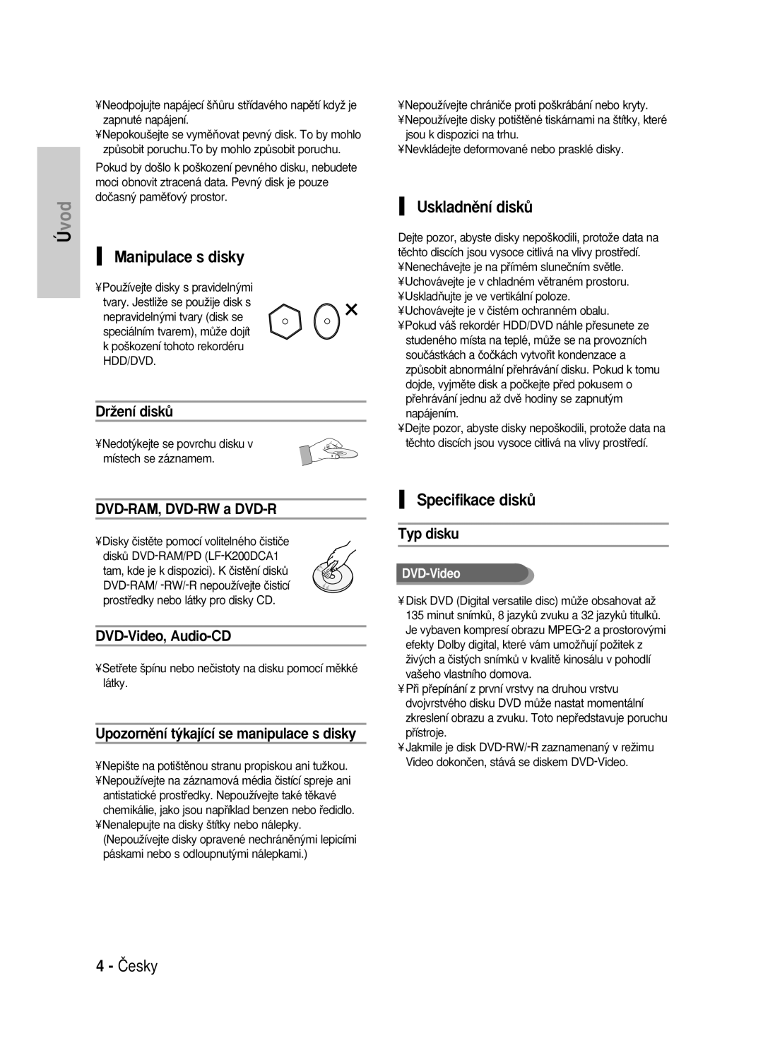 Samsung DVD-HR725/XEH, DVD-HR725/EUR manual Manipulace s disky, Uskladnûní diskÛ, Specifikace diskÛ 