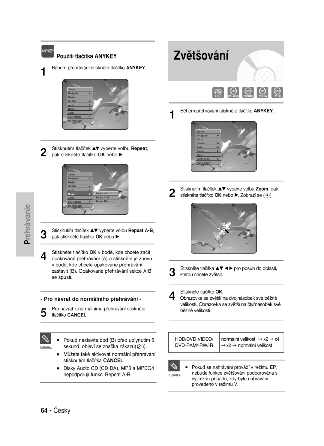 Samsung DVD-HR725/XEH manual Zvût‰ování, 64 âesky, Pro návrat do normálního pﬁehrávání, Sekund, objeví se znaãka zákazu 