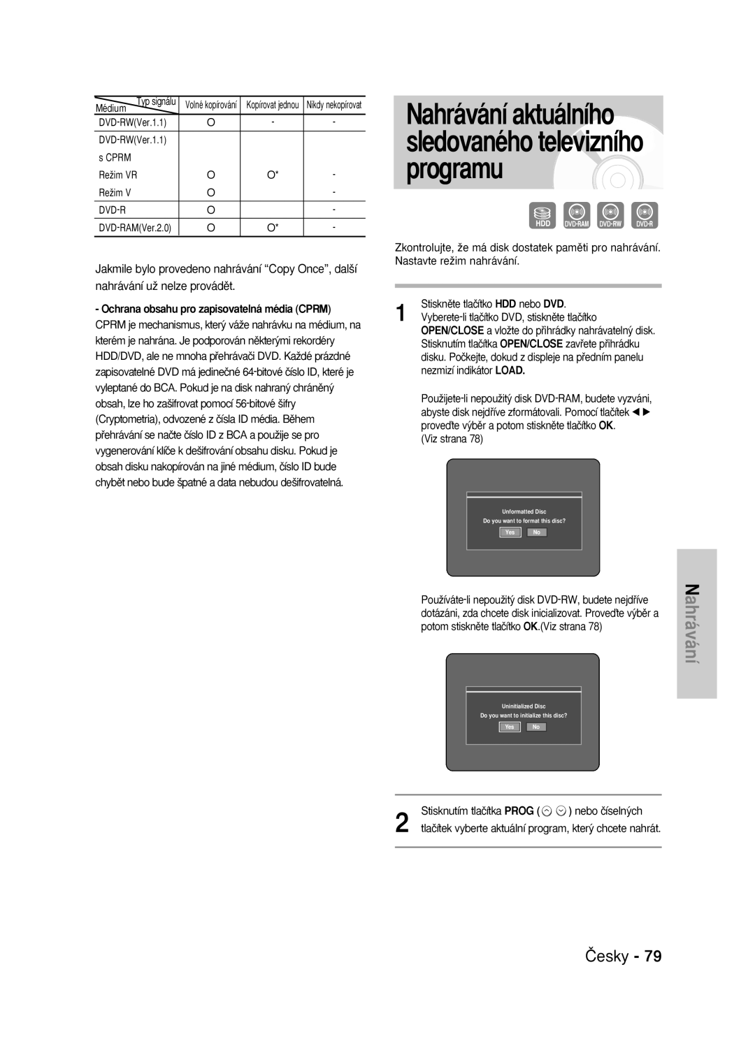 Samsung DVD-HR725/EUR, DVD-HR725/XEH manual Nahrávání aktuálního sledovaného televizního programu 