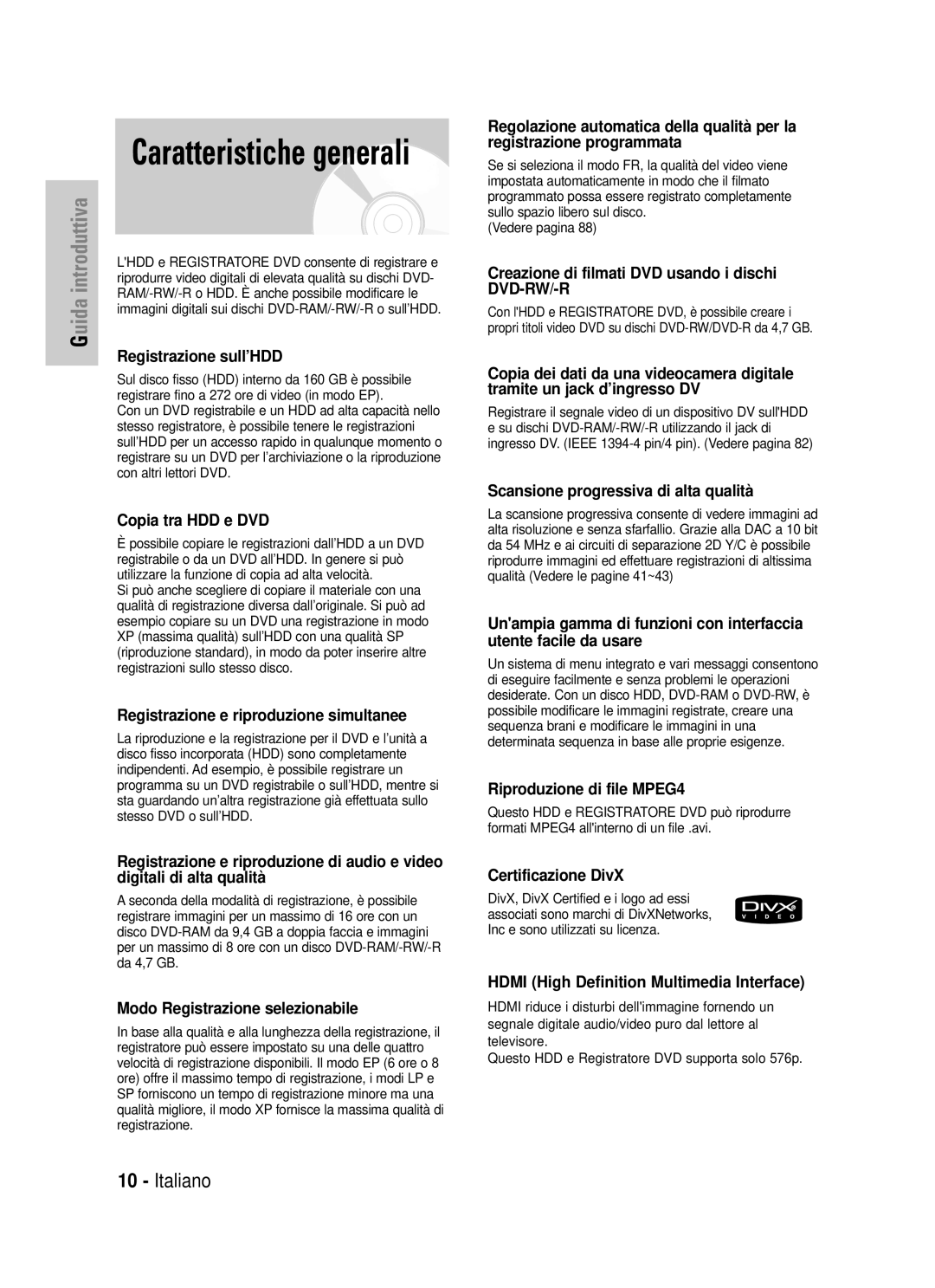 Samsung DVD-HR725/XET manual Registrazione sull’HDD, Copia tra HDD e DVD, Registrazione e riproduzione simultanee 