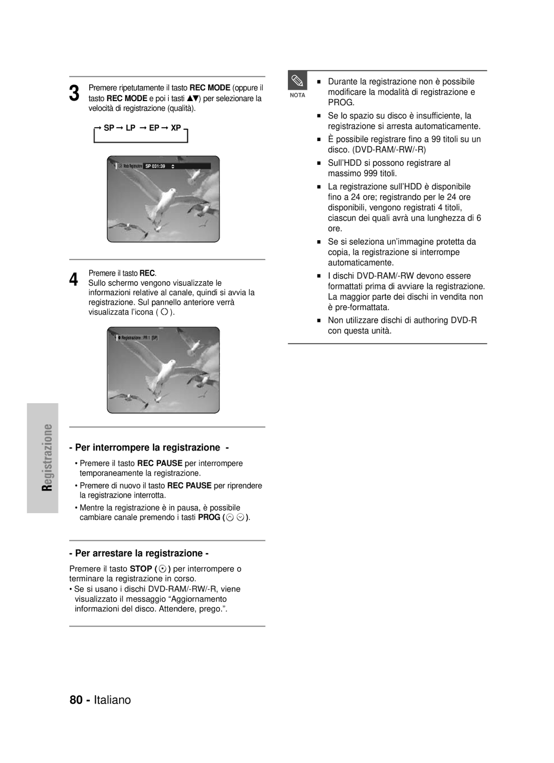 Samsung DVD-HR725/XET manual Per interrompere la registrazione, Per arrestare la registrazione 