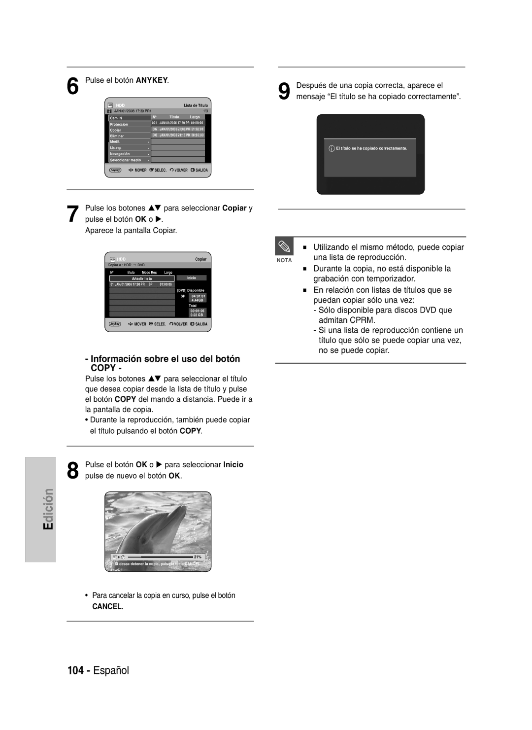 Samsung DVD-HR730A/XEC manual Información sobre el uso del botón Copy, Para cancelar la copia en curso, pulse el botón 