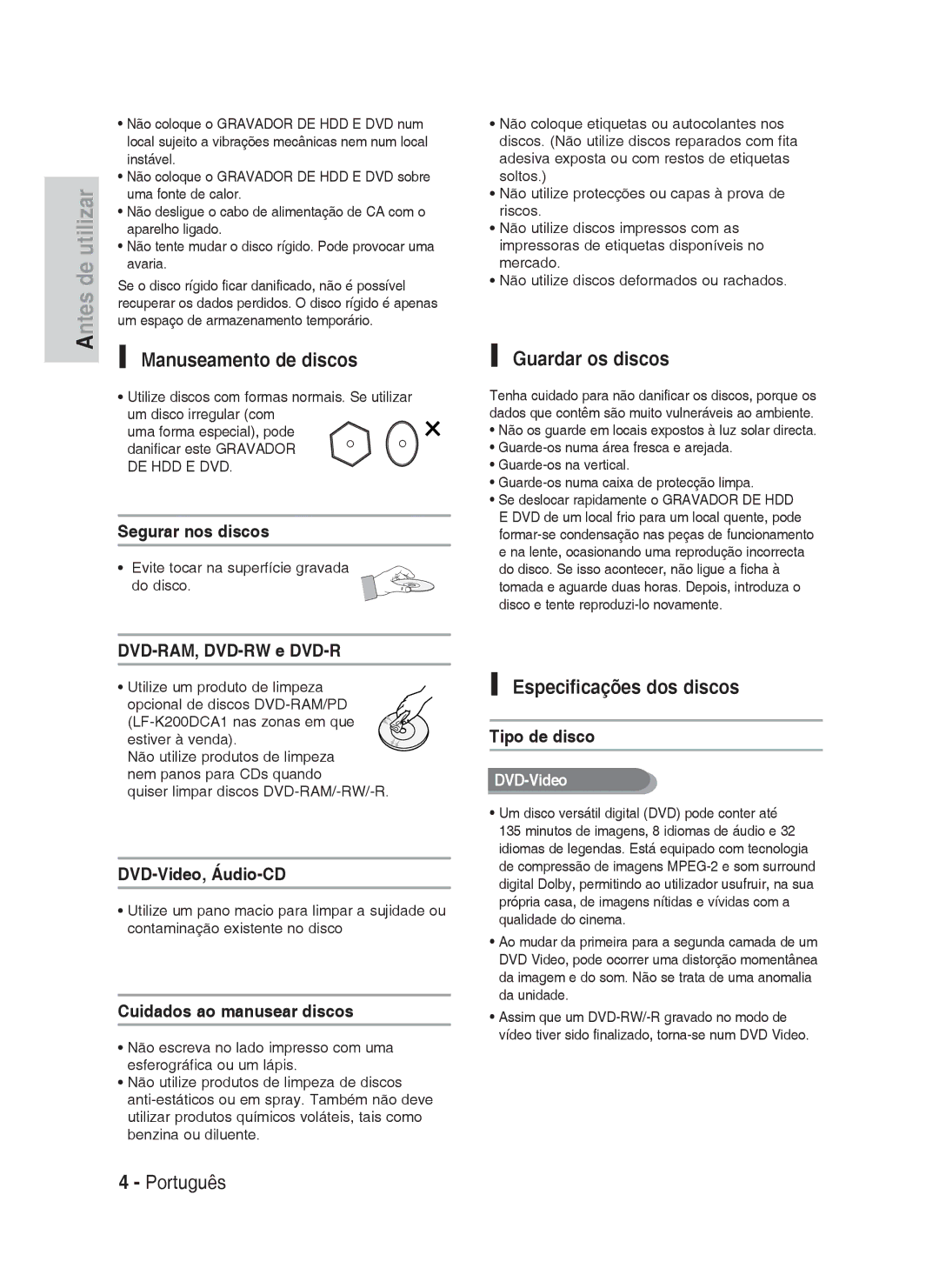 Samsung DVD-HR730A/XEC manual Manuseamento de discos, Guardar os discos, Especificações dos discos 