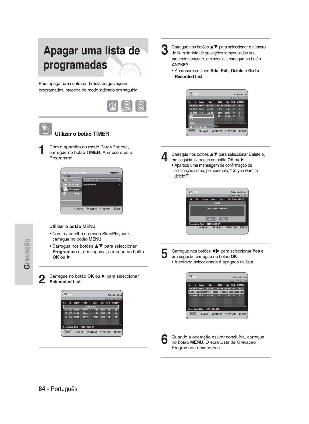 Samsung DVD-HR730A/XEC manual Apagar uma lista de programadas, Anykey 