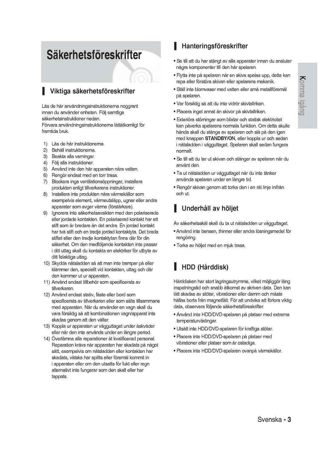 Samsung DVD-HR730A/XEE Säkerhetsföreskrifter, Viktiga säkerhetsföreskrifter, Hanteringsföreskrifter, Underhåll av höljet 