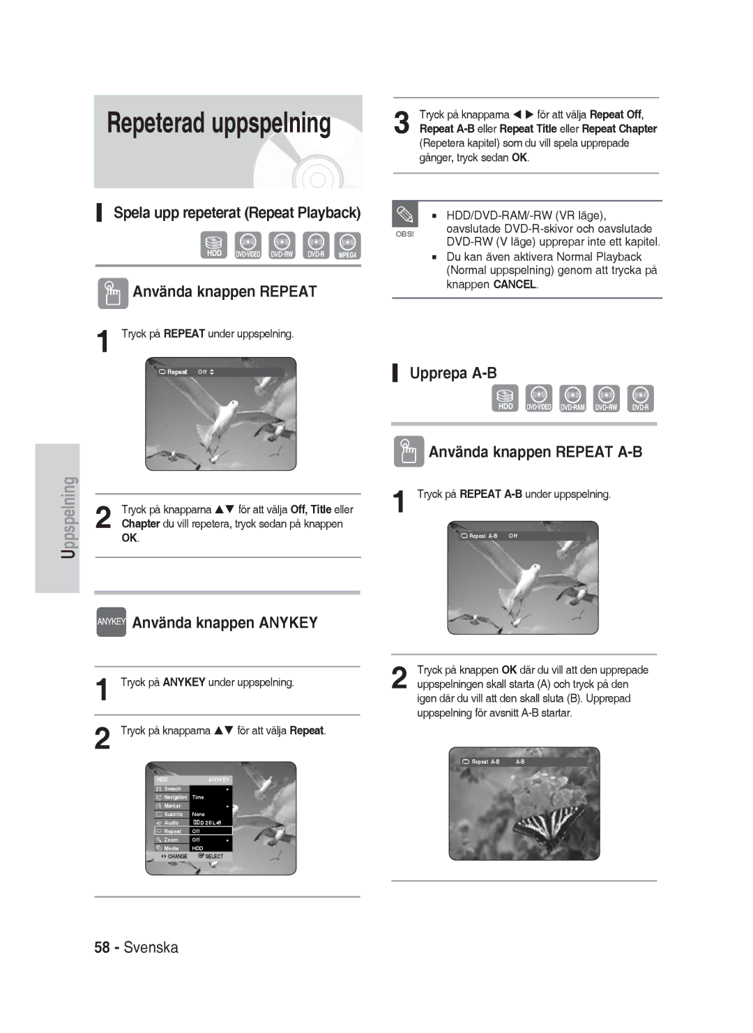 Samsung DVD-HR730A/XEE manual Upprepa A-B Använda knappen Repeat A-B, Tryck på Repeat under uppspelning 