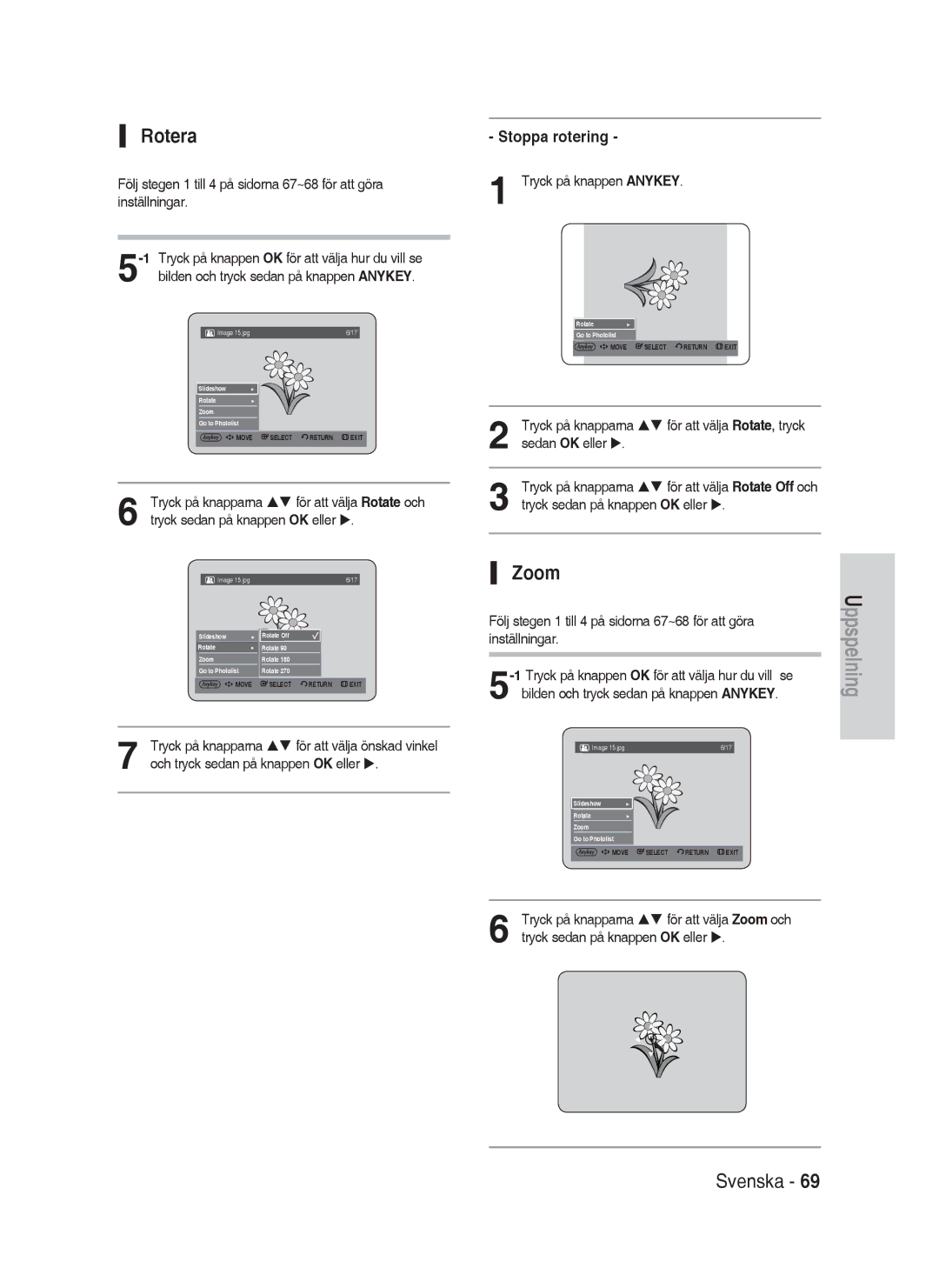 Samsung DVD-HR730A/XEE manual Rotera, Zoom, Stoppa rotering, Sedan OK eller Tryck på knapparna, För att välja Rotate, tryck 