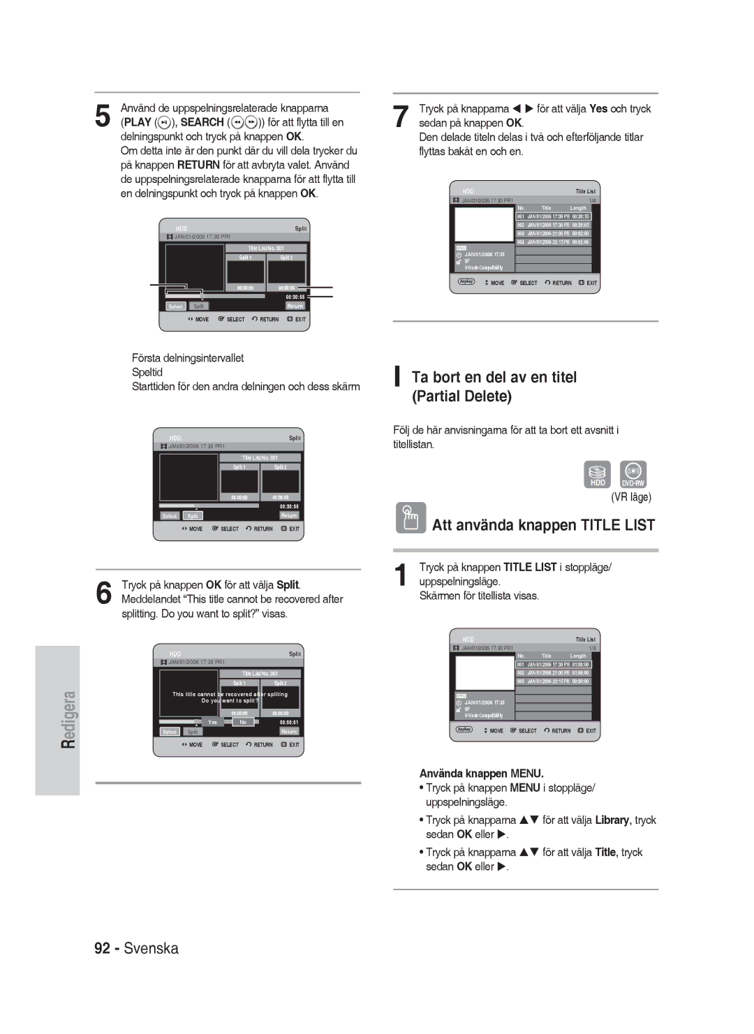 Samsung DVD-HR730A/XEE manual Play Search, ➀ Första delningsintervallet ➁ Speltid, Tryck på knappen OK för att välja Split 