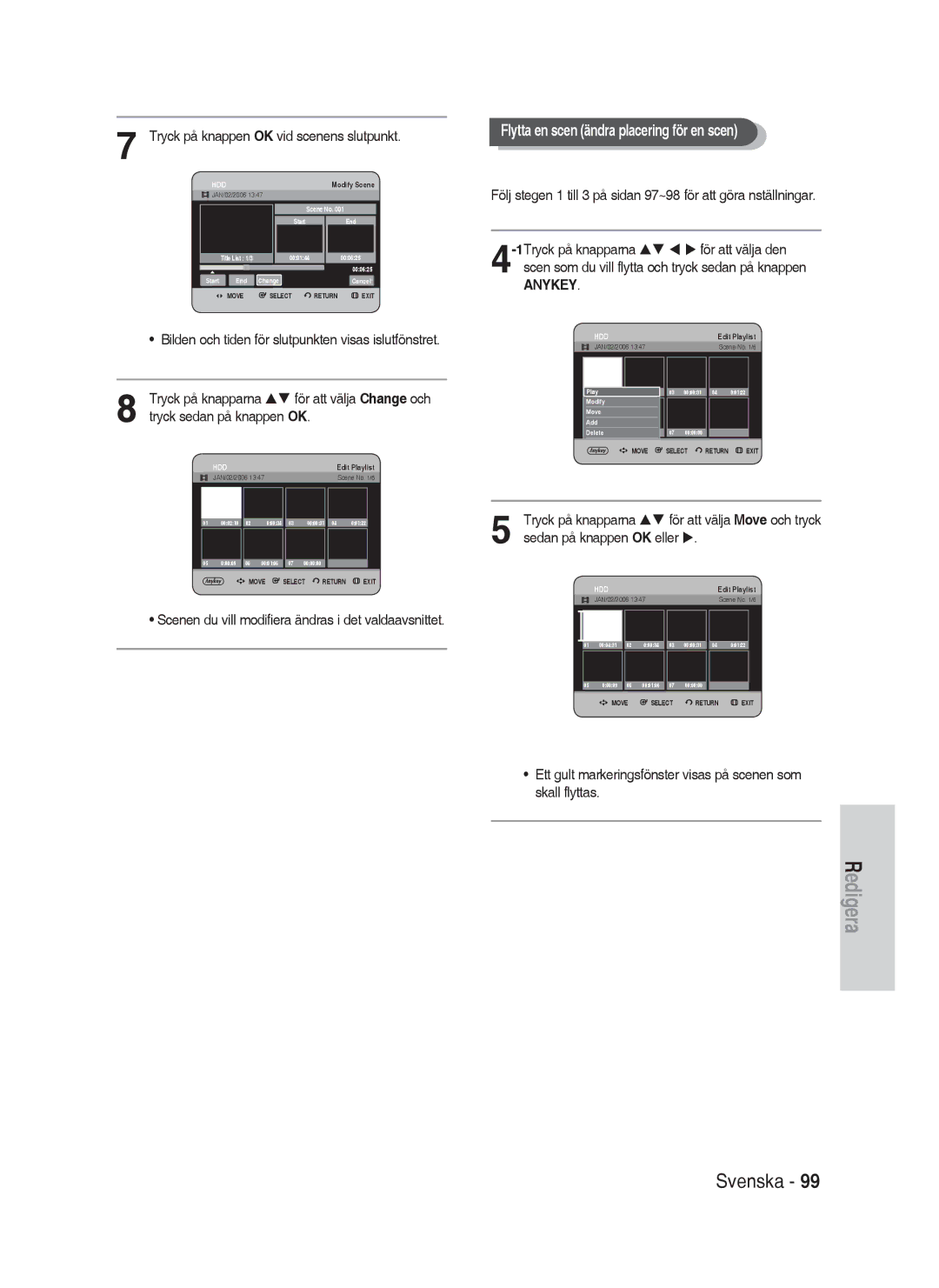 Samsung DVD-HR730A/XEE manual Flytta en scen ändra placering för en scen, Tryck på knappen OK vid scenens slutpunkt 