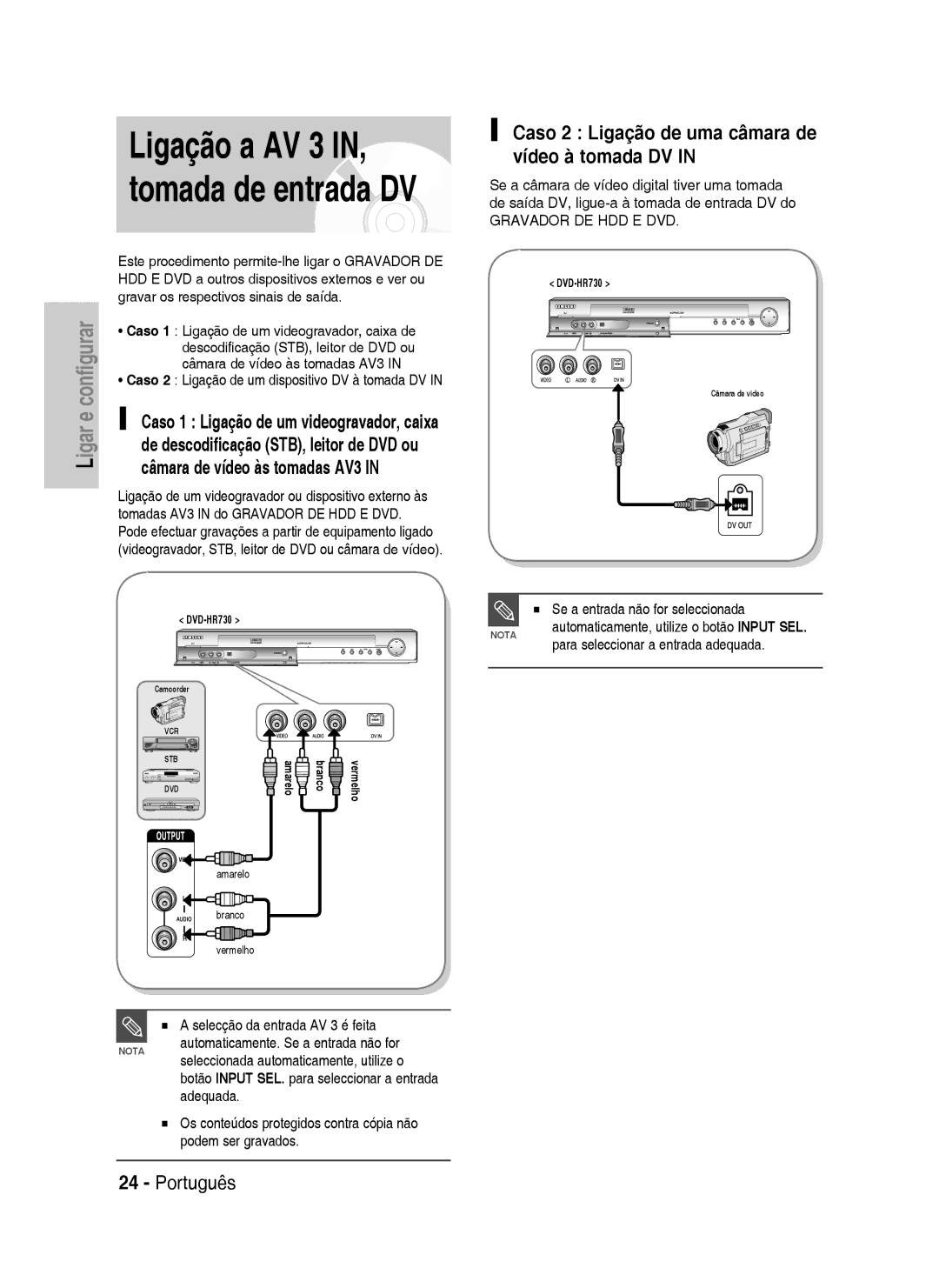 Samsung DVD-HR734/XEB, DVD-HR730/XEC Caso 2 Ligação de uma câmara de vídeo à tomada DV, Câmara de vídeo às tomadas AV3 