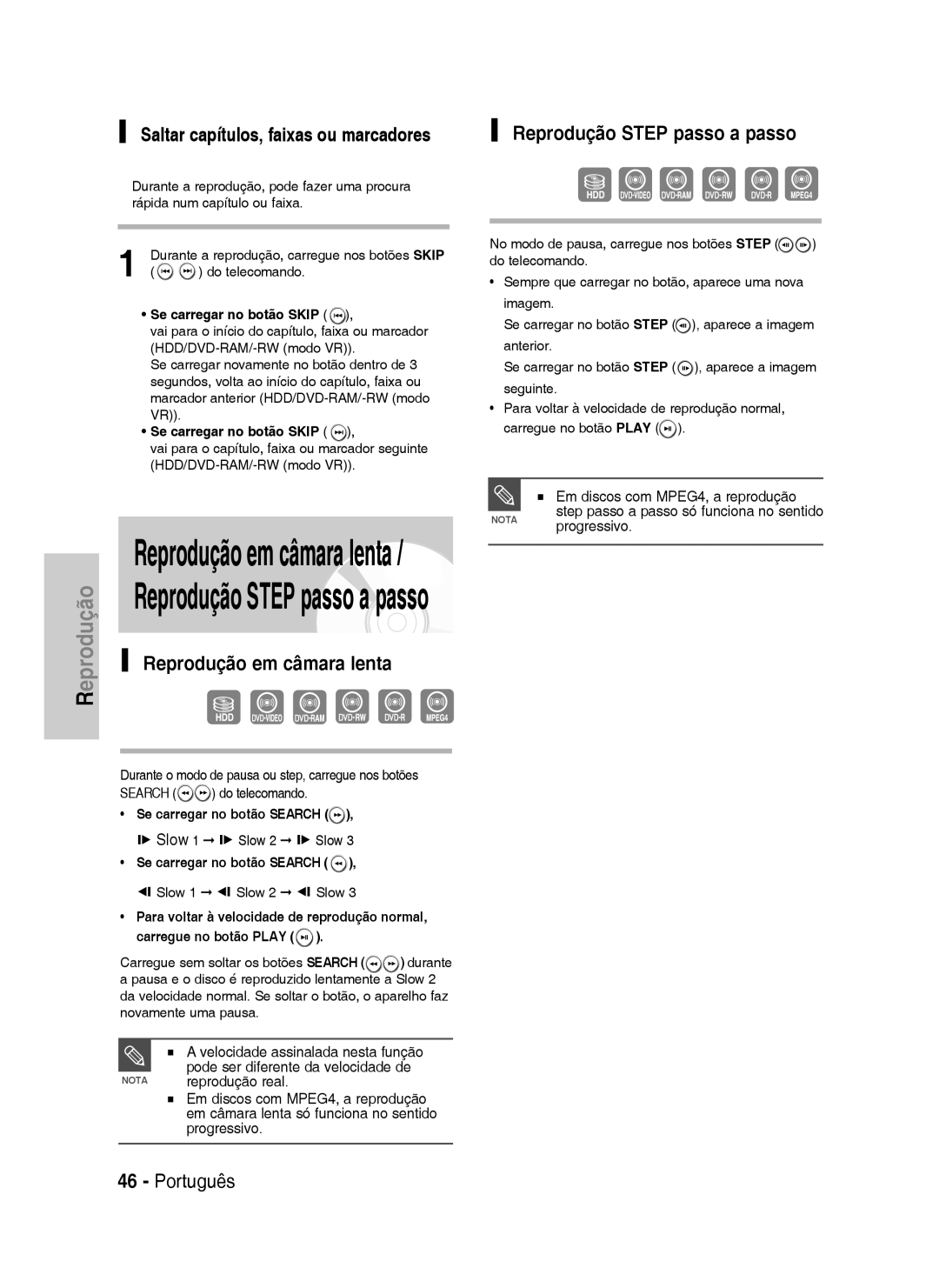 Samsung DVD-HR730/XEU Reprodução Step passo a passo, Reprodução em câmara lenta, Saltar capítulos, faixas ou marcadores 