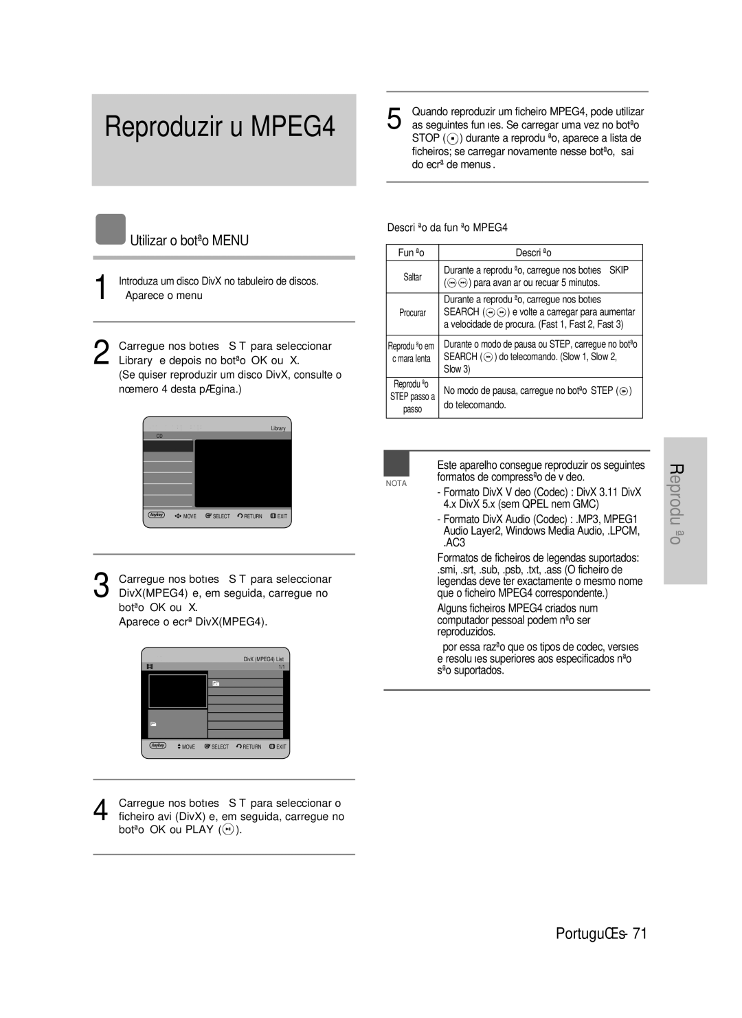 Samsung DVD-HR734/XEC, DVD-HR730/XEC, DVD-HR730/XEB, DVD-HR734/XEG, DVD-HR730/XEG Reproduzir u MPEG4, Utilizar o botão Menu 