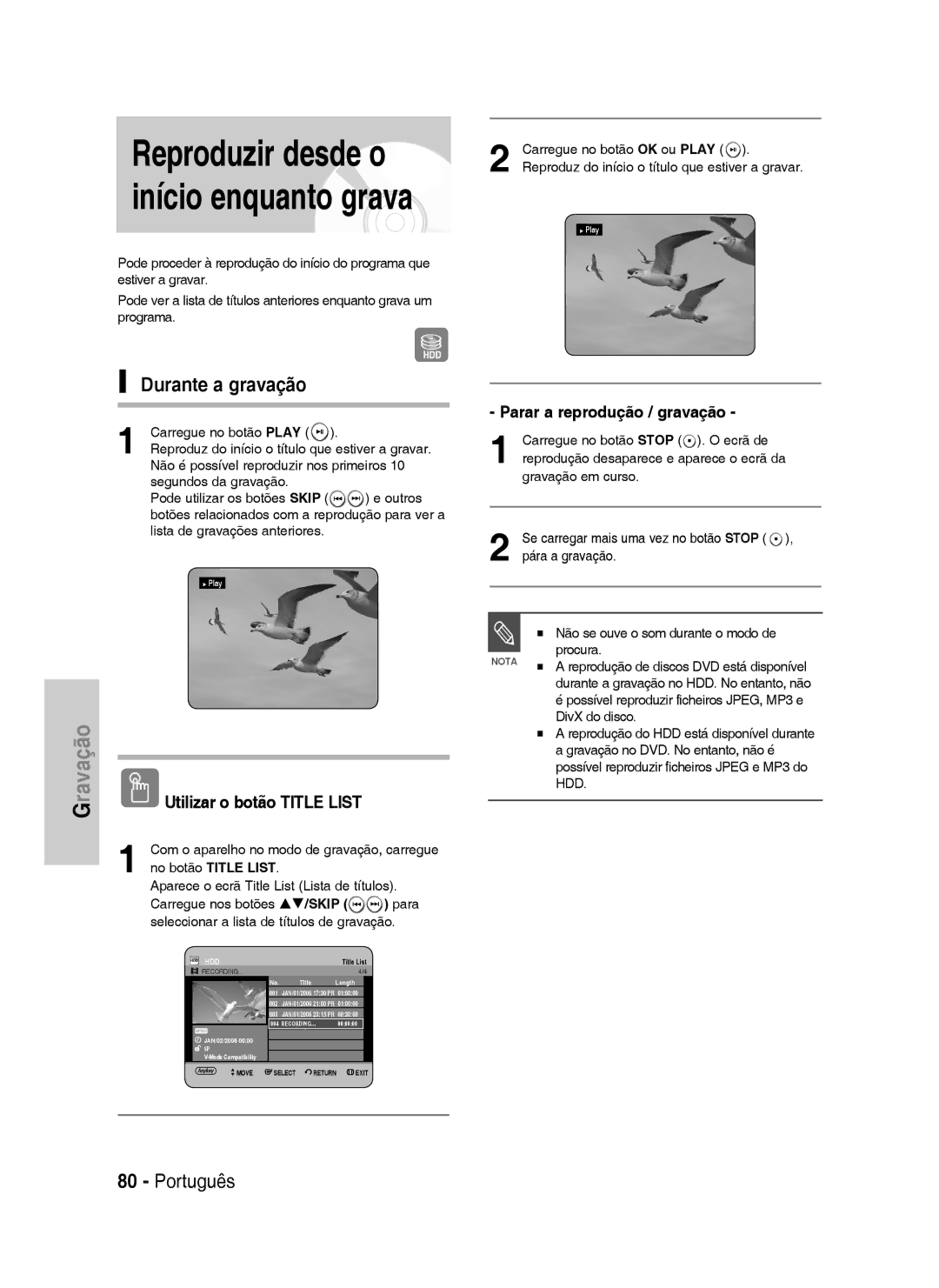 Samsung DVD-HR734/XET, DVD-HR730/XEC manual Durante a gravação, Parar a reprodução / gravação, Utilizar o botão Title List 