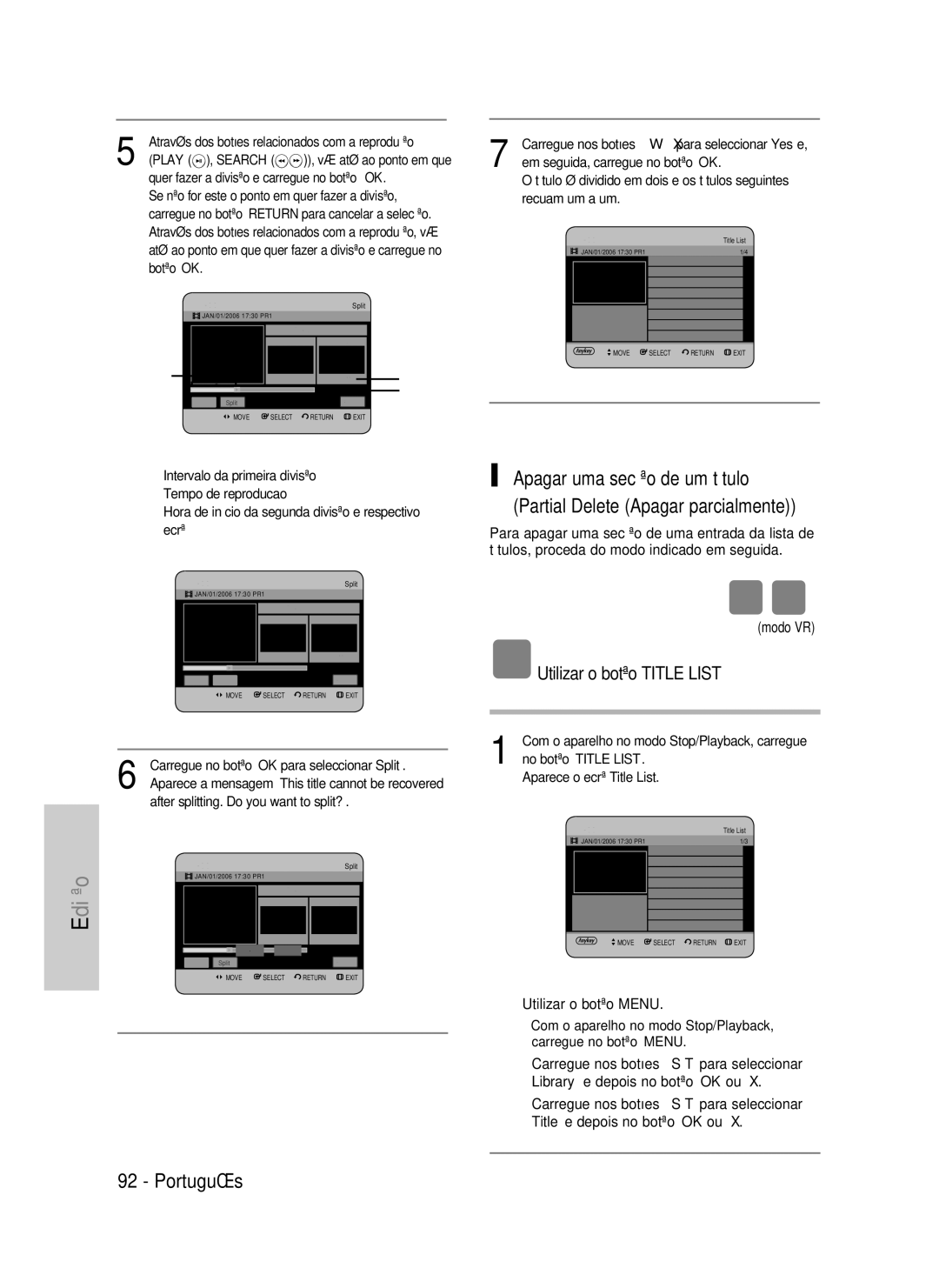 Samsung DVD-HR730/XEN manual Através dos botões relacionados com a reprodução, Carregue no botão OK para seleccionar Split 