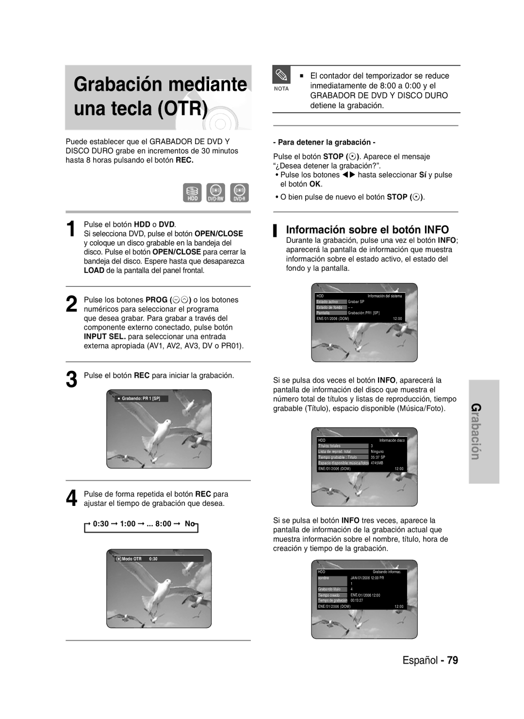 Samsung DVD-HR730/XEN Grabación mediante una tecla OTR, Información sobre el botón Info, Inmediatamente de 800 a 000 y el 