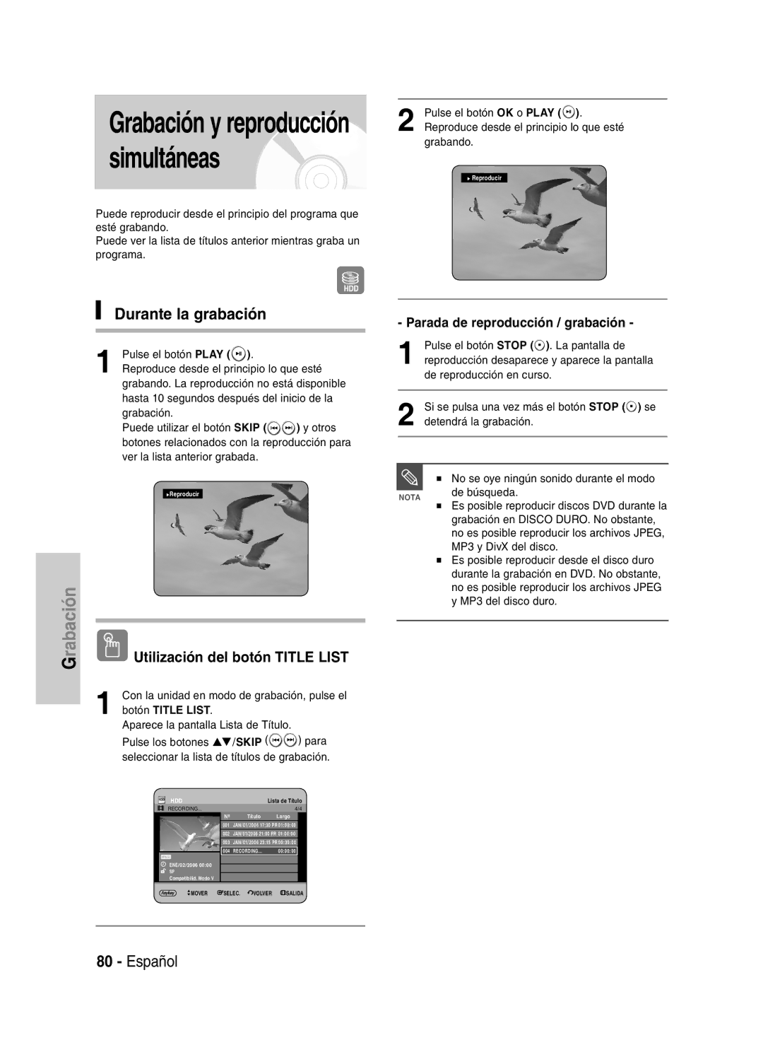 Samsung DVD-HR730/XEC, DVD-HR730/XEB manual Simultáneas, Durante la grabación, Parada de reproducción / grabación, Skip 