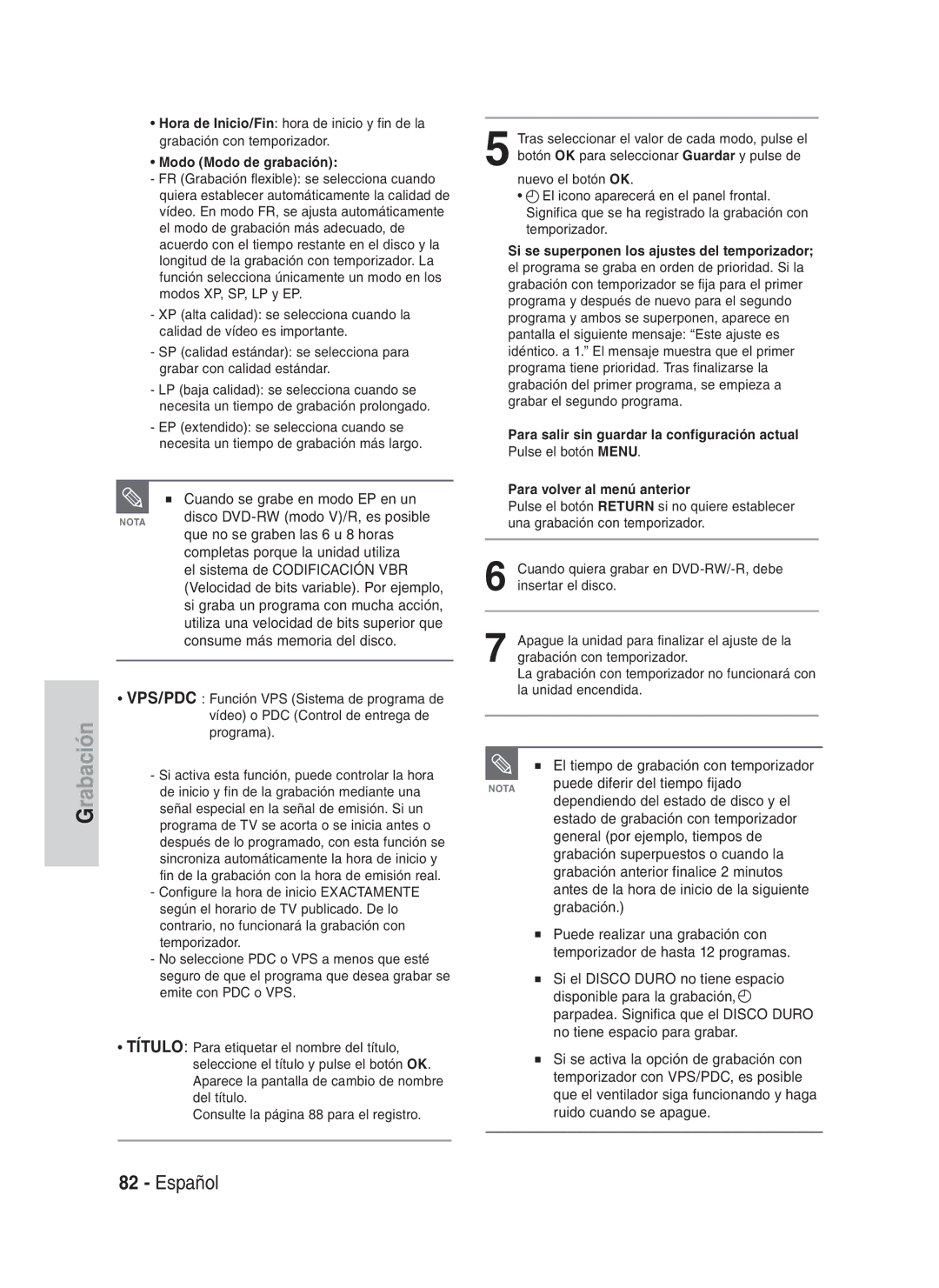 Samsung DVD-HR734/XEG, DVD-HR730/XEC manual Puede diferir del tiempo fijado, Dependiendo del estado de disco y el, Grabación 