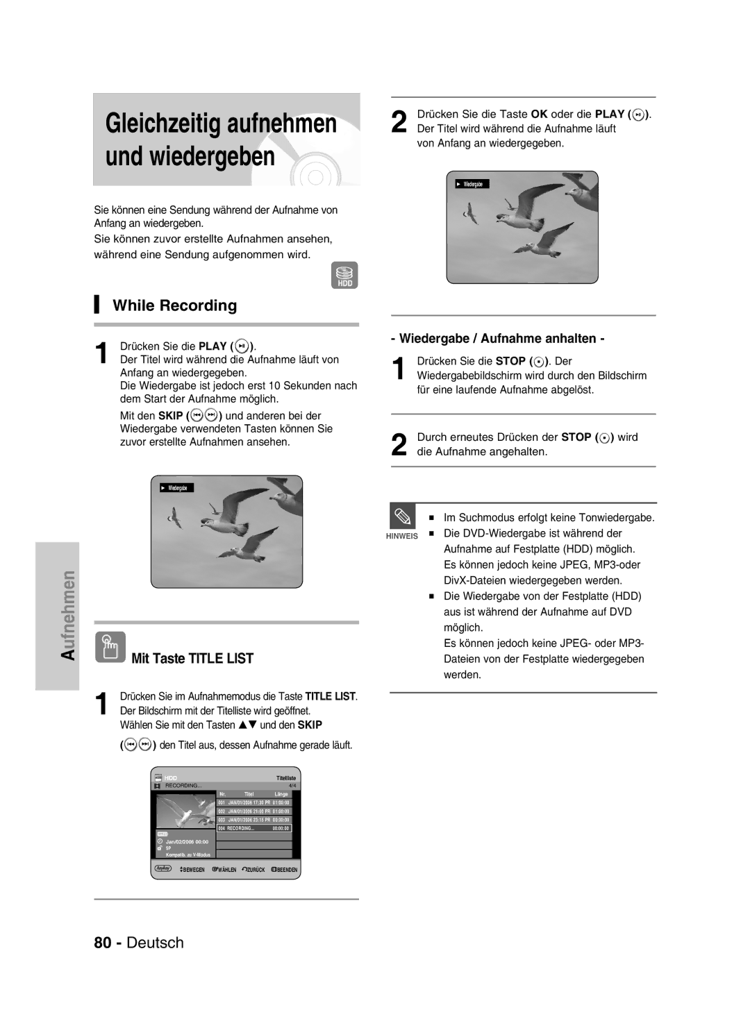 Samsung DVD-HR730/XEC manual Gleichzeitig aufnehmen und wiedergeben, While Recording, UfnehmenA Mit Taste Title List 