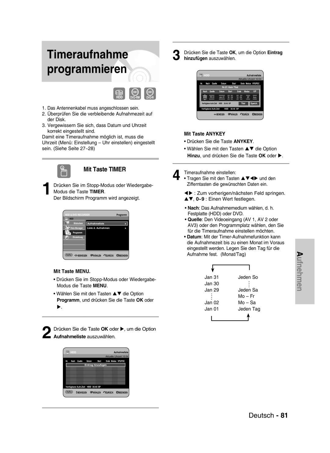 Samsung DVD-HR730/XEB, DVD-HR730/XEC, DVD-HR734/XEG, DVD-HR730/XEG manual Timeraufnahme programmieren, Mit Taste Timer 