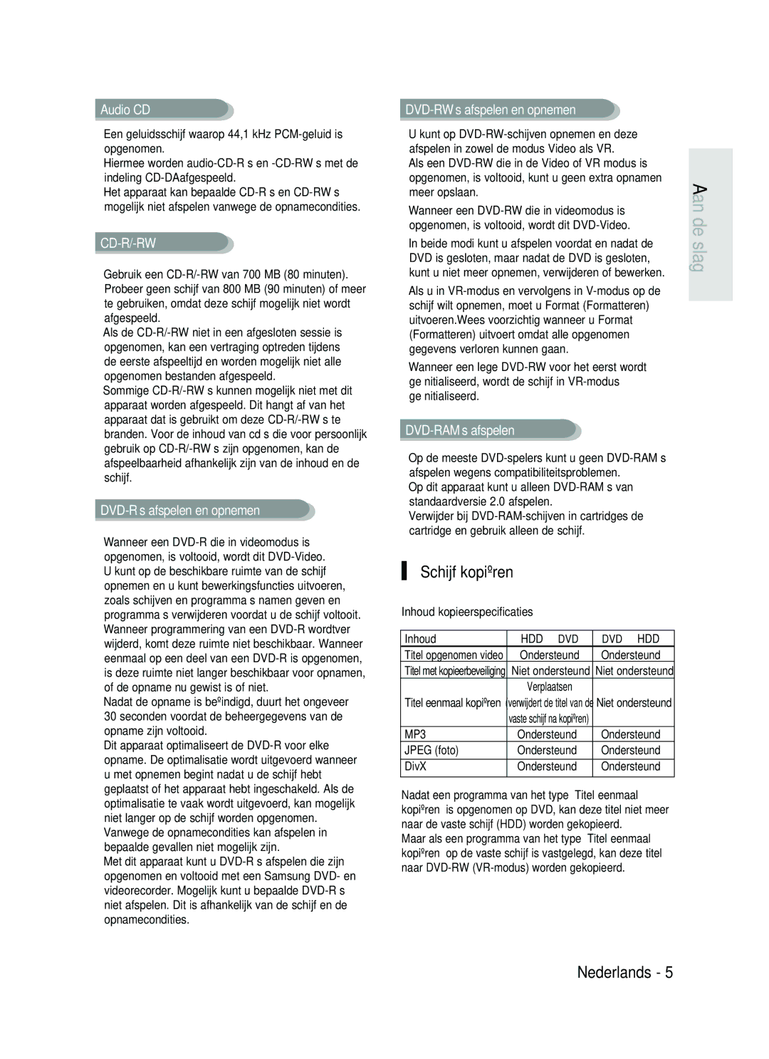 Samsung DVD-HR730/XEG, DVD-HR730/XEC, DVD-HR730/XEB, DVD-HR734/XEG manual Schijf kopiëren 