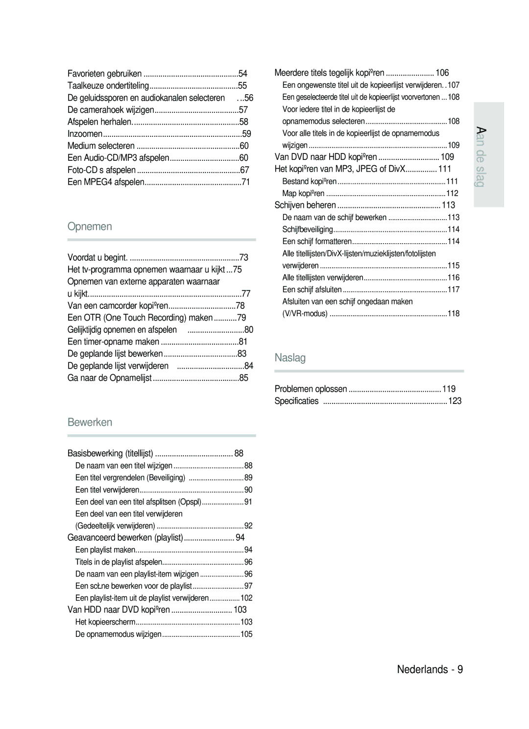 Samsung DVD-HR730/XEG Inzoomen, Een Audio-CD/MP3 afspelen, Een MPEG4 afspelen, Voordat u begint, Van HDD naar DVD kopiëren 