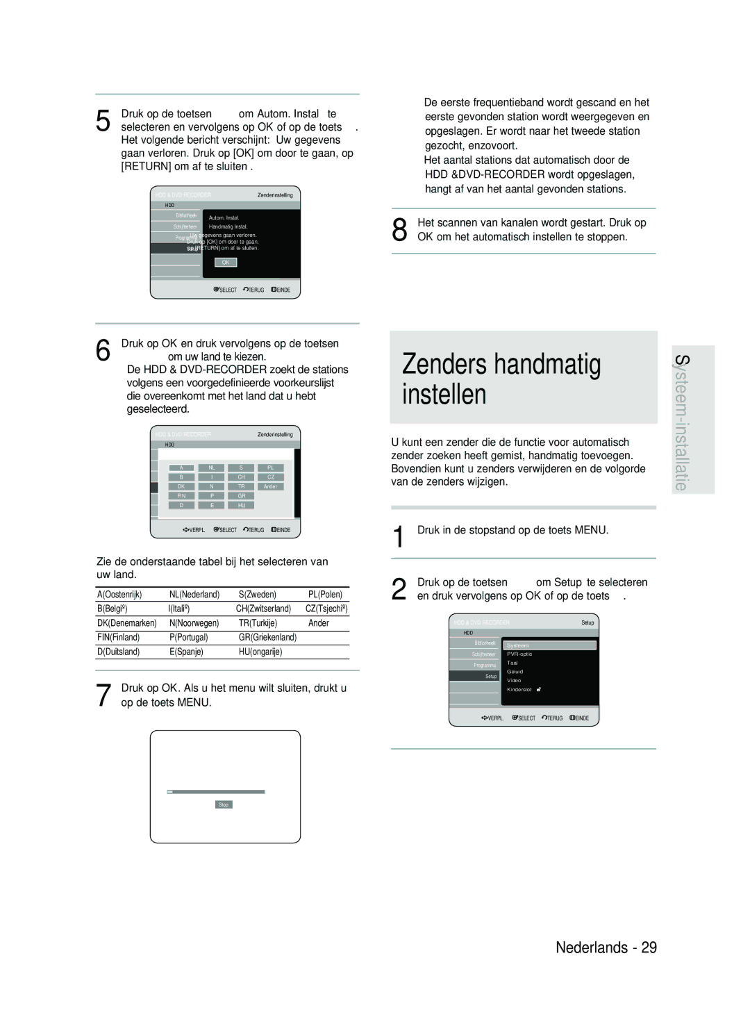 Samsung DVD-HR730/XEG, DVD-HR730/XEC manual Systeem-installatie, Zie de onderstaande tabel bij het selecteren van uw land 