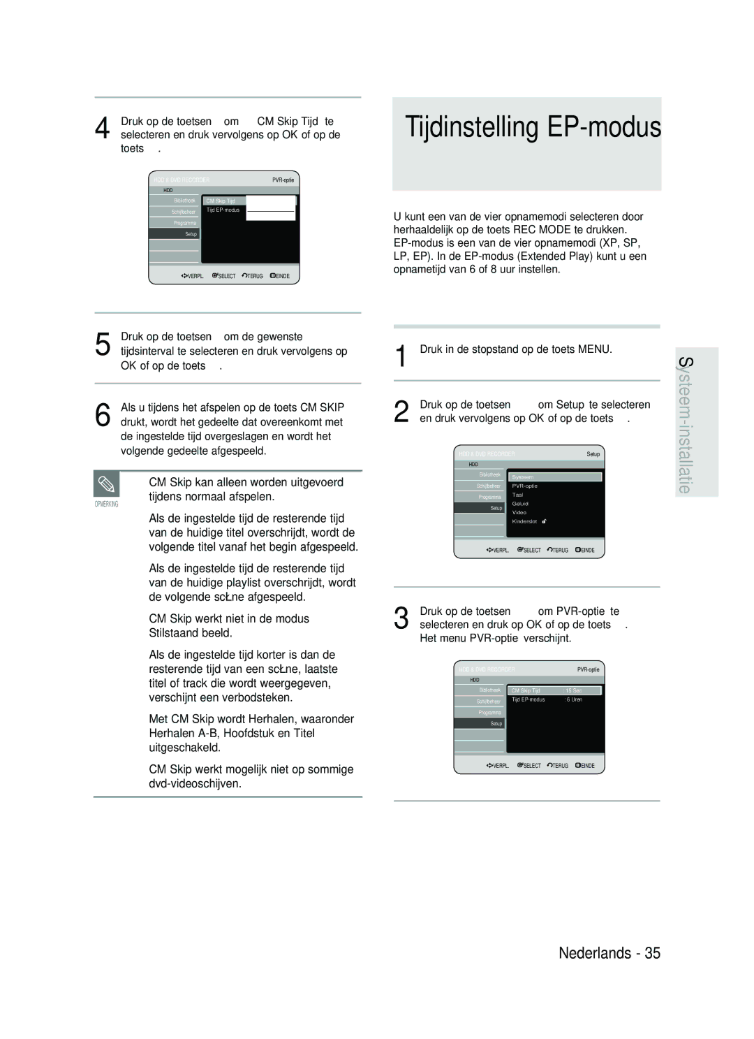 Samsung DVD-HR730/XEB, DVD-HR730/XEC, DVD-HR734/XEG, DVD-HR730/XEG manual Tijdinstelling EP-modus, CM Skip Tijd 15 Sec 30 Sec 