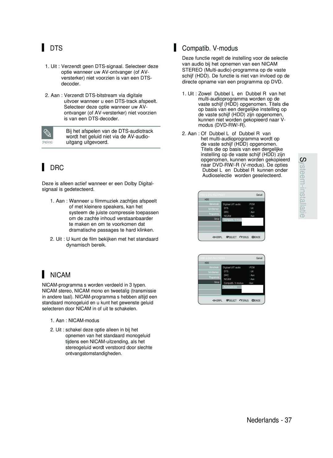 Samsung DVD-HR730/XEG, DVD-HR730/XEC, DVD-HR730/XEB, DVD-HR734/XEG Compatib. V-modus, Opmerking uitgang uitgevoerd, Uit Aan 