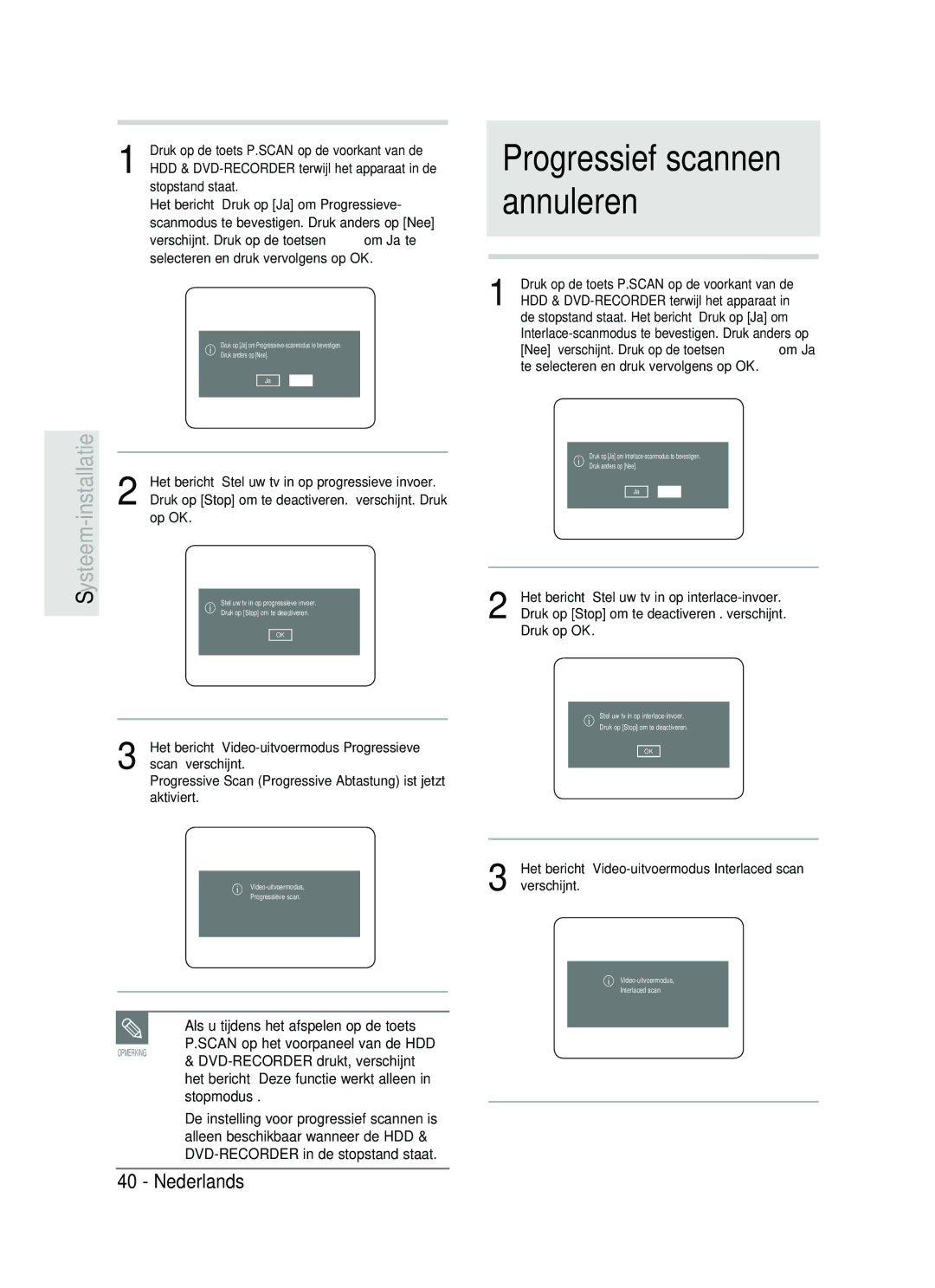 Samsung DVD-HR734/XEG, DVD-HR730/XEC, DVD-HR730/XEB, DVD-HR730/XEG manual Installatie 