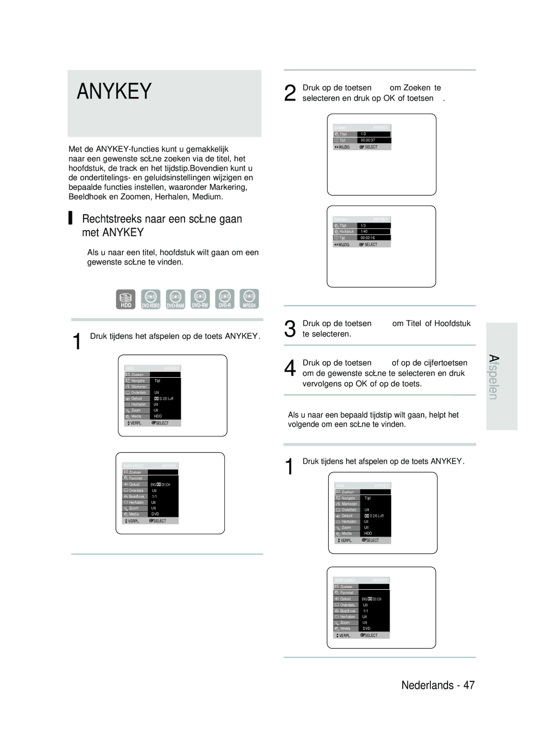 Samsung DVD-HR730/XEB manual Rechtstreeks naar een scène gaan met Anykey, Om de gewenste scène te selecteren en druk 