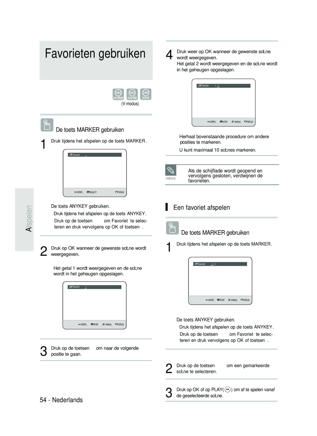 Samsung DVD-HR730/XEC manual Een favoriet afspelen, Als de schijflade wordt geopend en, Vervolgens gesloten, verdwijnen de 