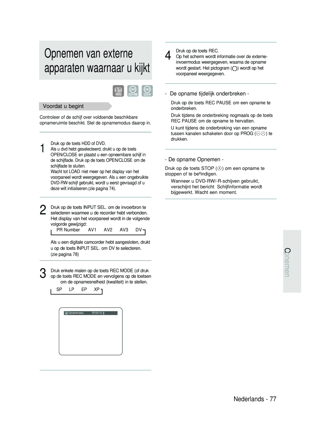 Samsung DVD-HR730/XEG, DVD-HR730/XEC, DVD-HR730/XEB manual Opnemen van externe apparaten waarnaar u kijkt, Voordat u begint 