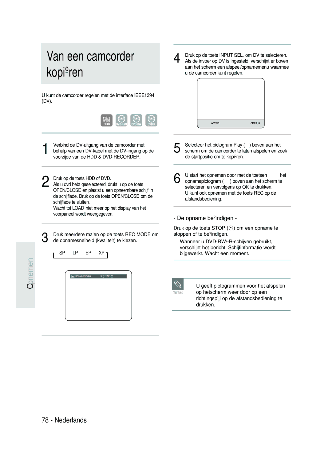 Samsung DVD-HR730/XEC manual De opname beëindigen, Op hetscherm weer door op een, Richtingspijl op de afstandsbediening te 