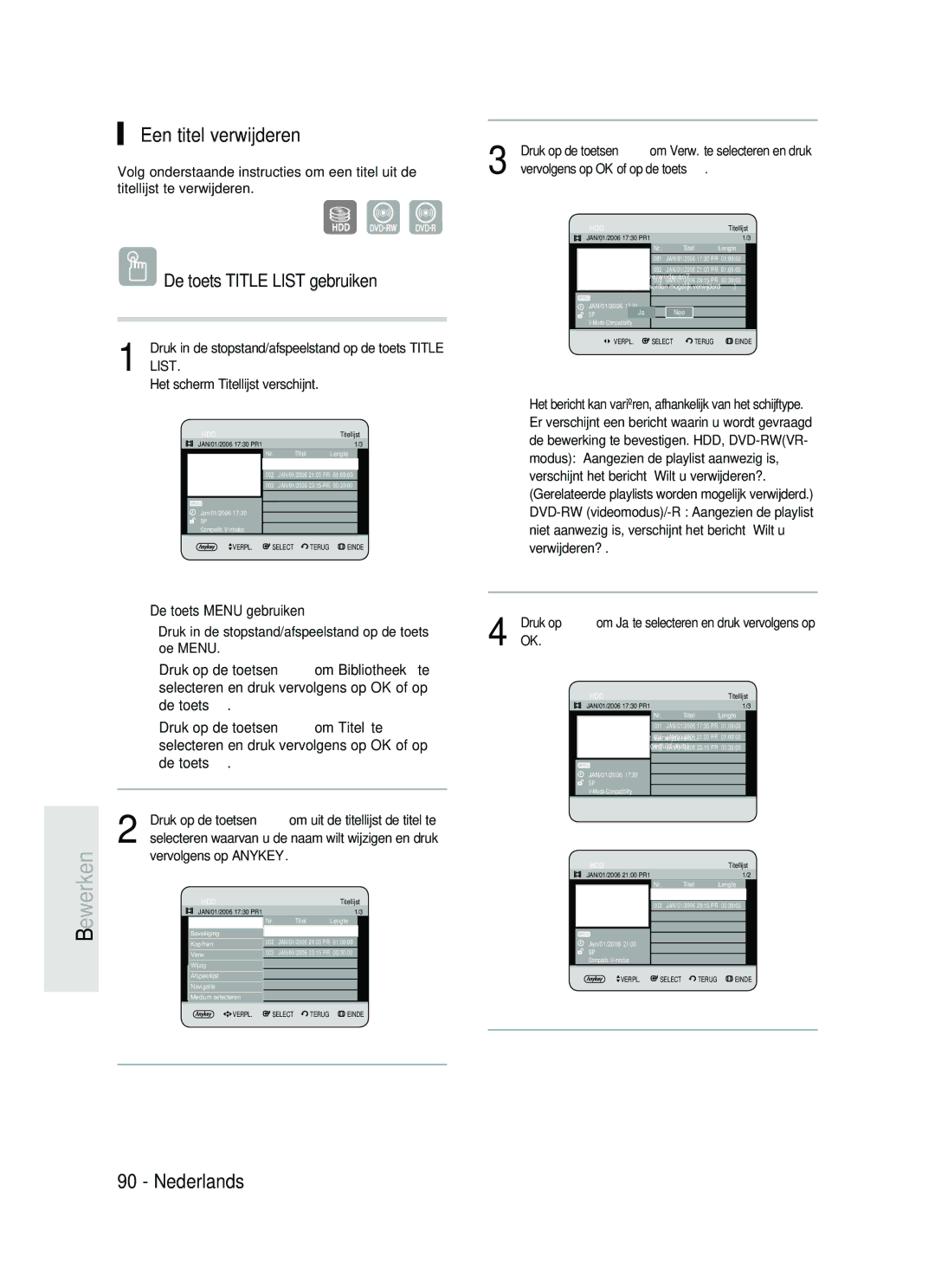 Samsung DVD-HR730/XEC, DVD-HR730/XEB, DVD-HR734/XEG, DVD-HR730/XEG manual Een titel verwijderen, Verwijderen?, Even geduld aub 