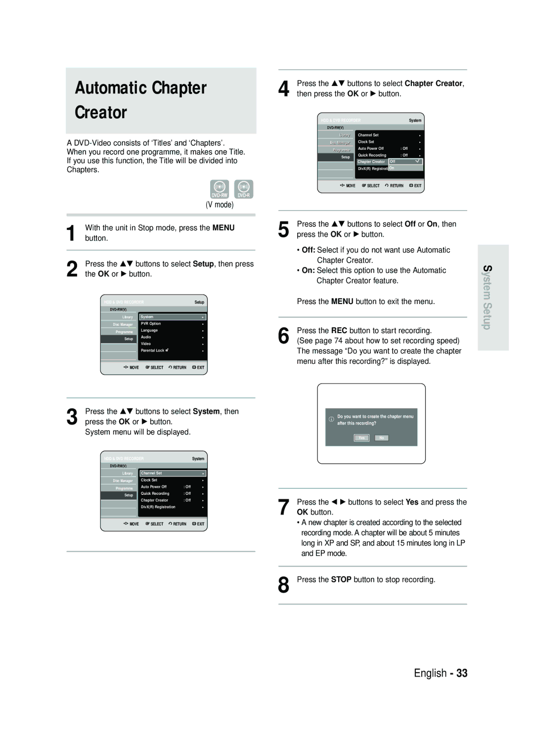 Samsung DVD-HR730/XEB manual Automatic Chapter Creator, Mode, Press the OK or √ button System menu will be displayed 