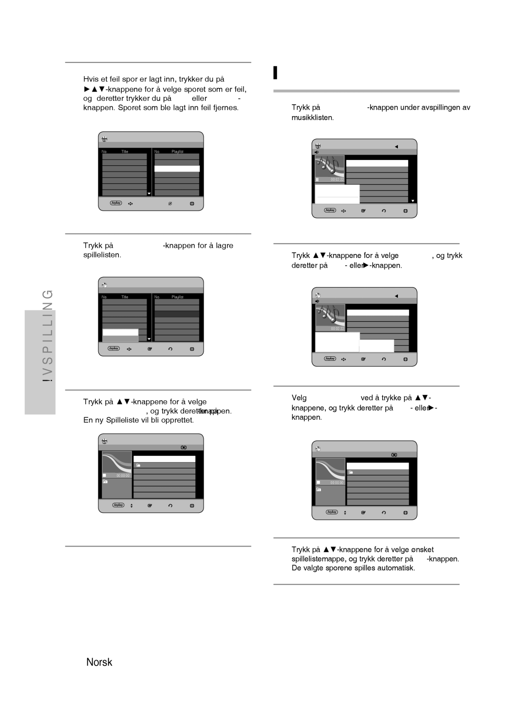 Samsung DVD-HR730/XEE manual Gå til spilleliste, Trykk på ANYKEY-knappen for å lagre spillelisten 